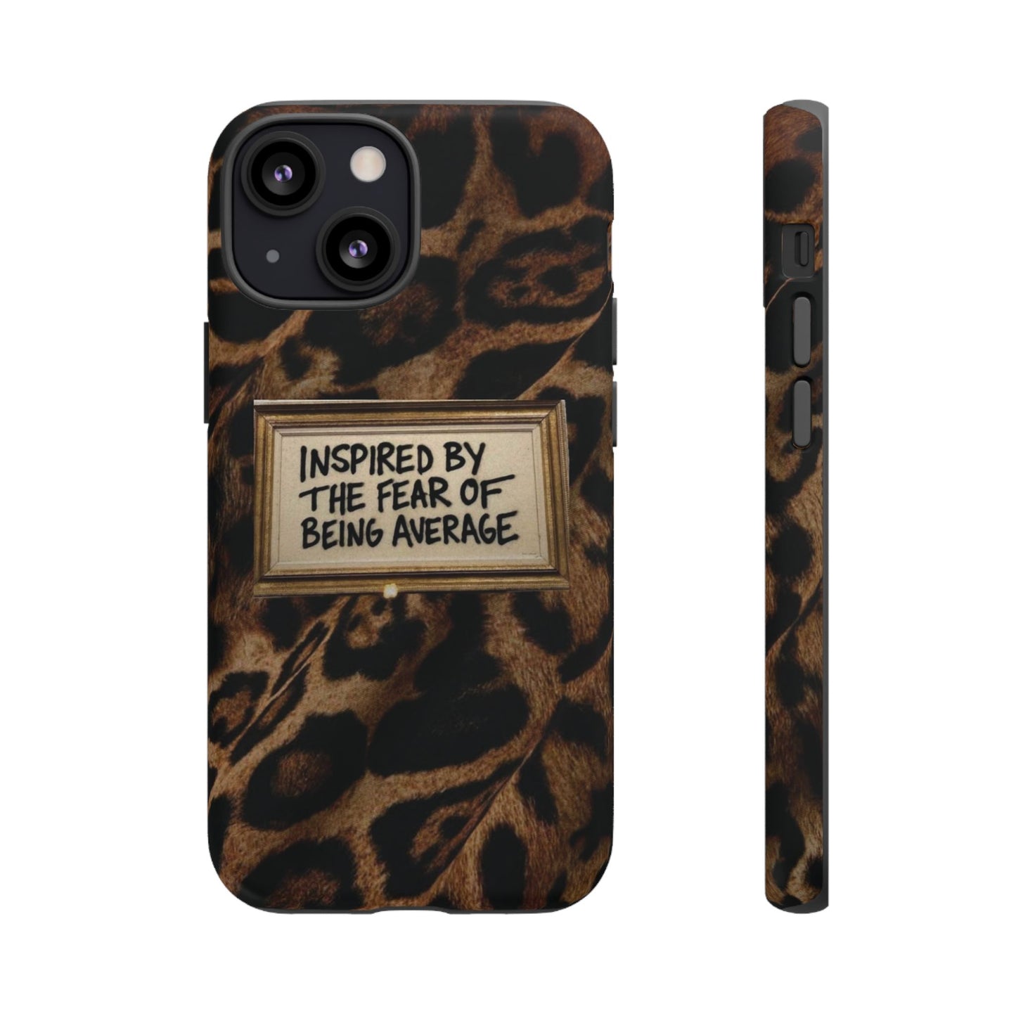 Leopard 'Inspired by the Fear of Being Average' Phone Case