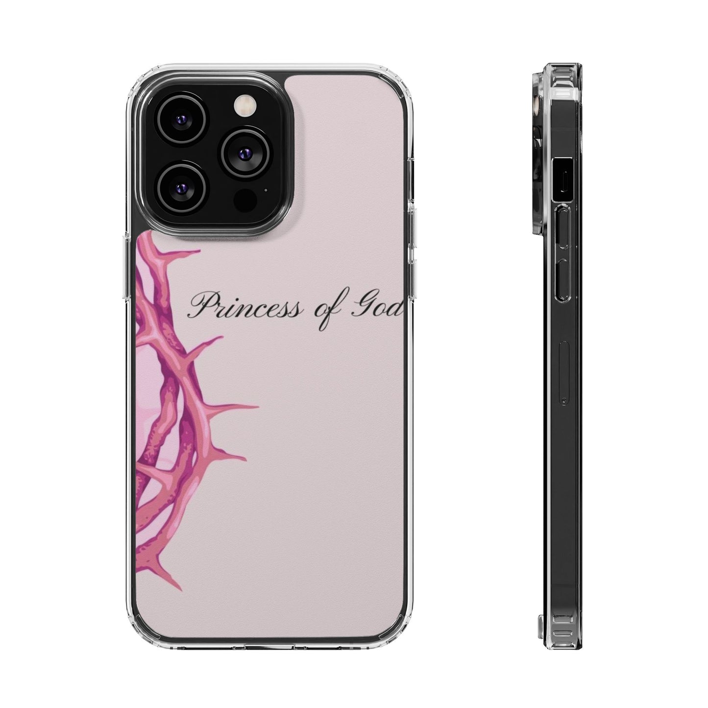 Phone Case — "Princess of God" Pink Crown of Thorns Clear Impact-Resistant Case