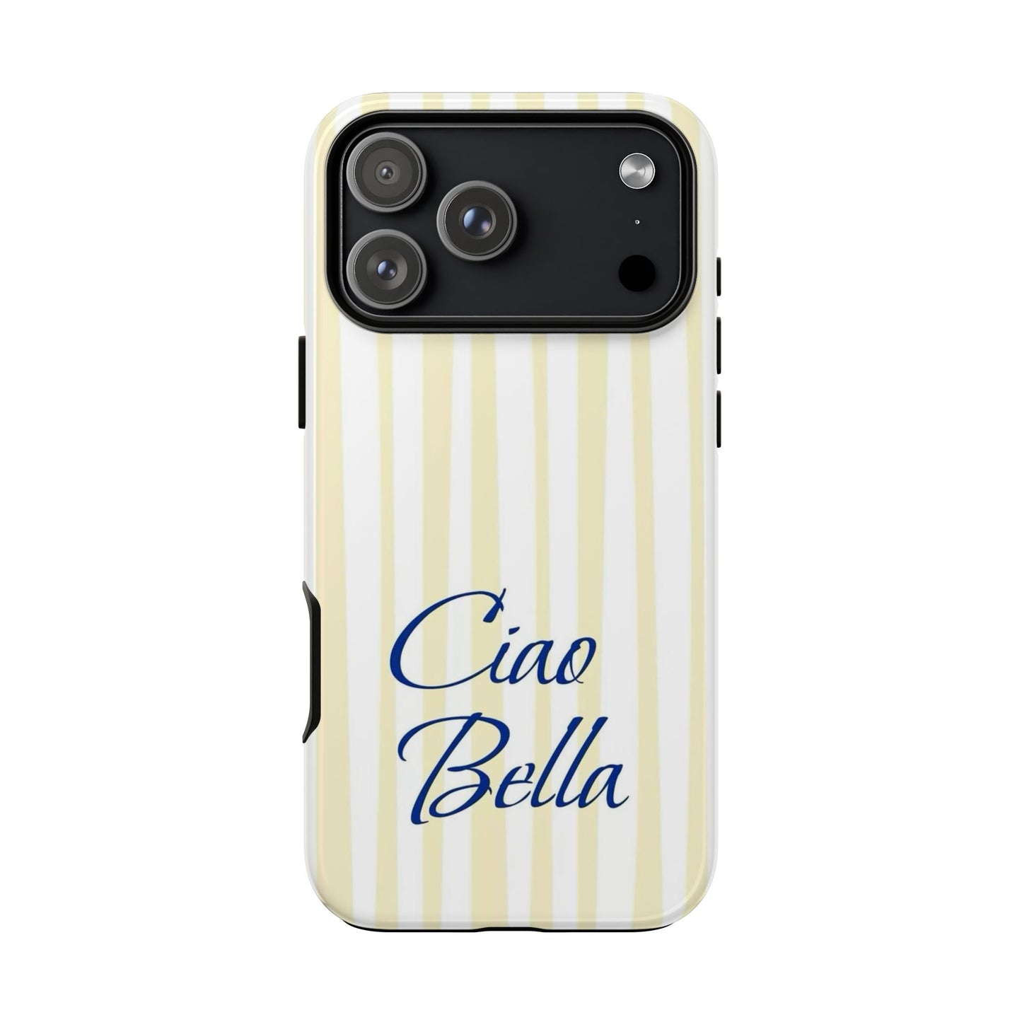 Ciao Bella Phone Case – Striped Elegant Italian Script Protective Cover