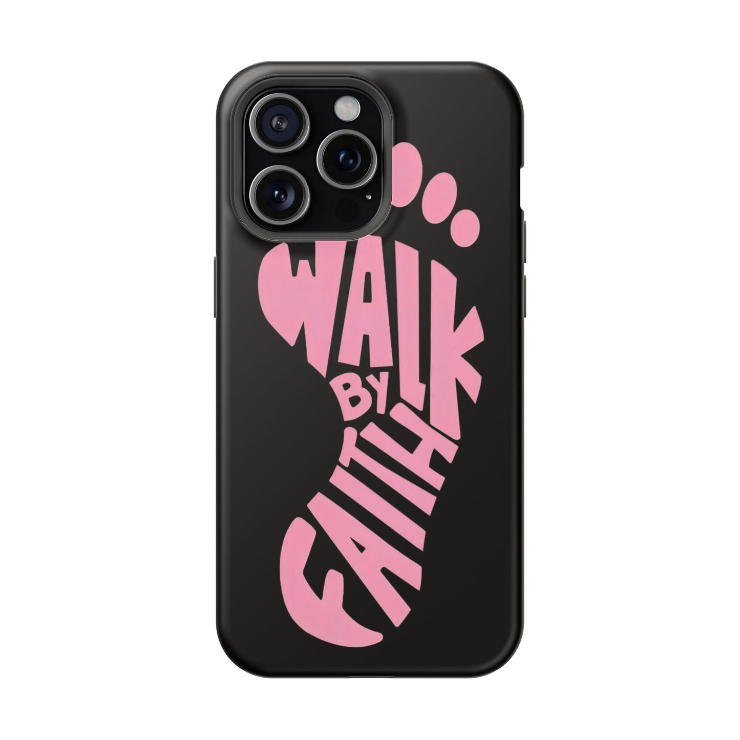 Phone Case — "Walk By Faith" Pink Footprint Magnetic Impact-Resistant Case