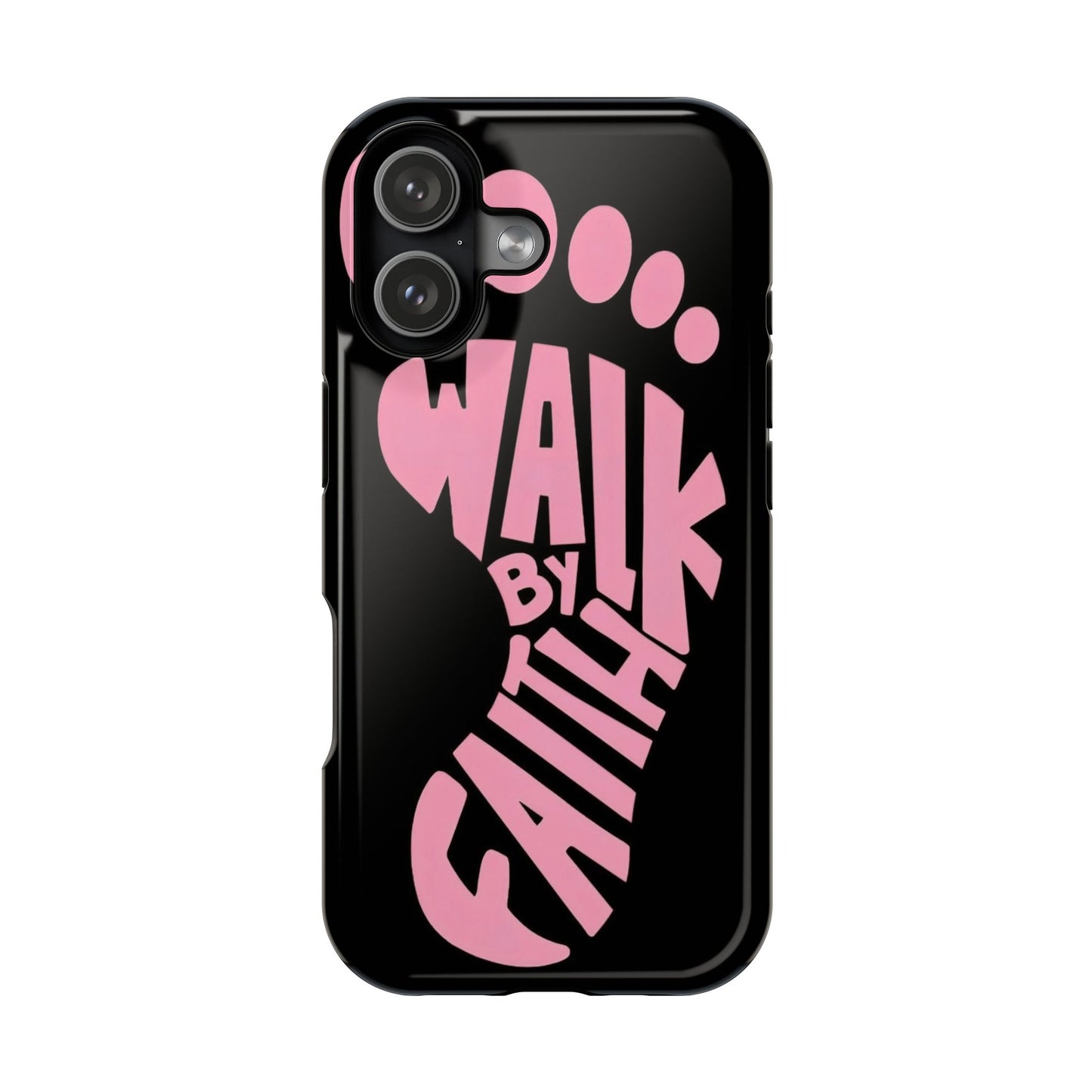 Phone Case — "Walk By Faith" Pink Footprint Magnetic Impact-Resistant Case