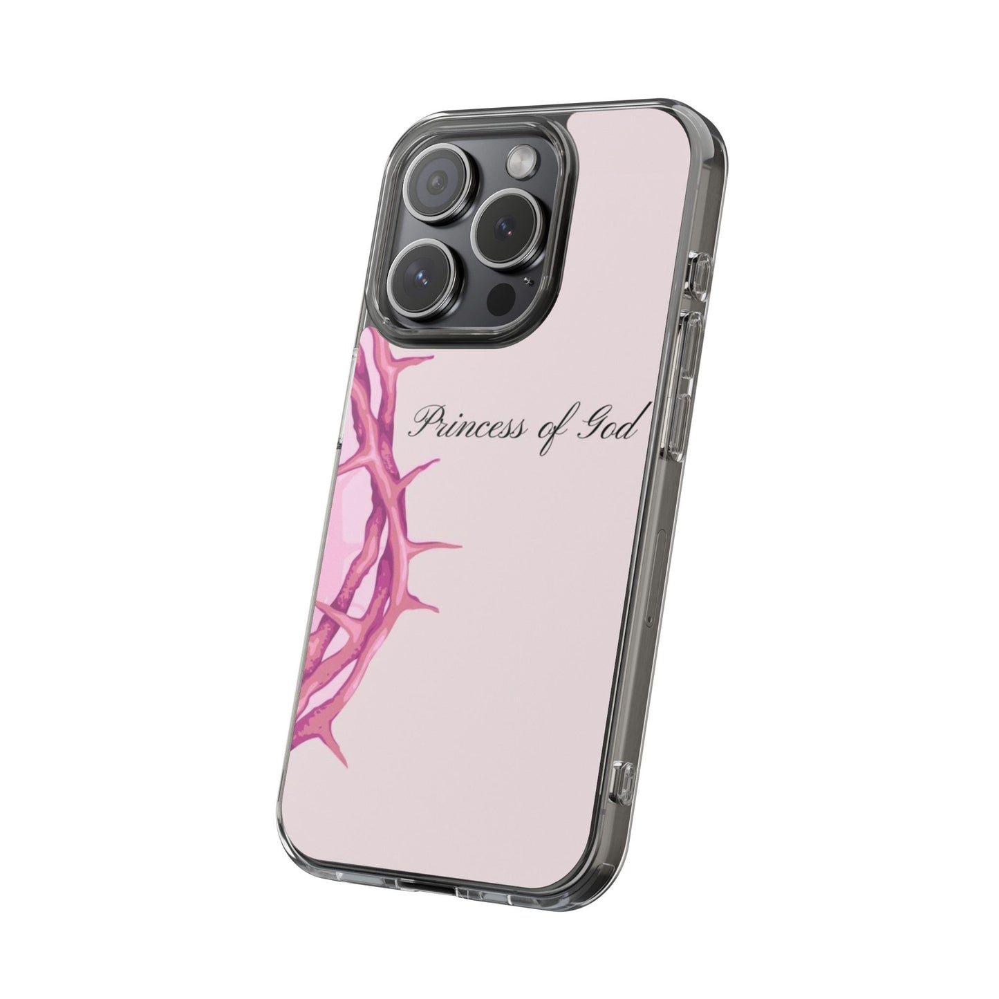 Phone Case — "Princess of God" Pink Crown of Thorns Clear Impact-Resistant Case