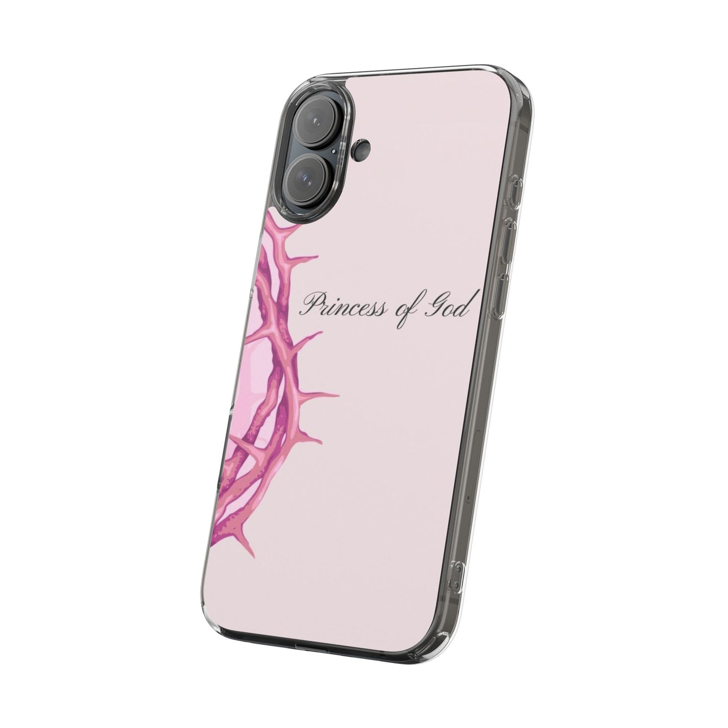 Phone Case — "Princess of God" Pink Crown of Thorns Clear Impact-Resistant Case