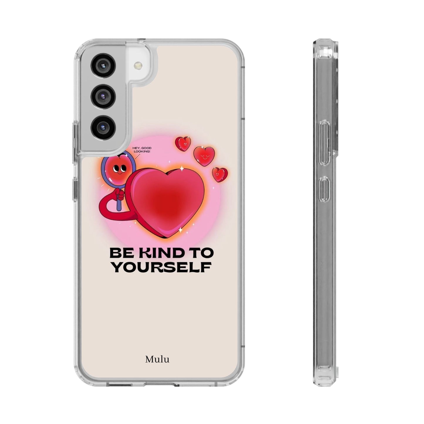 Clear Phone Case — "Be Kind to Yourself" Heart Design