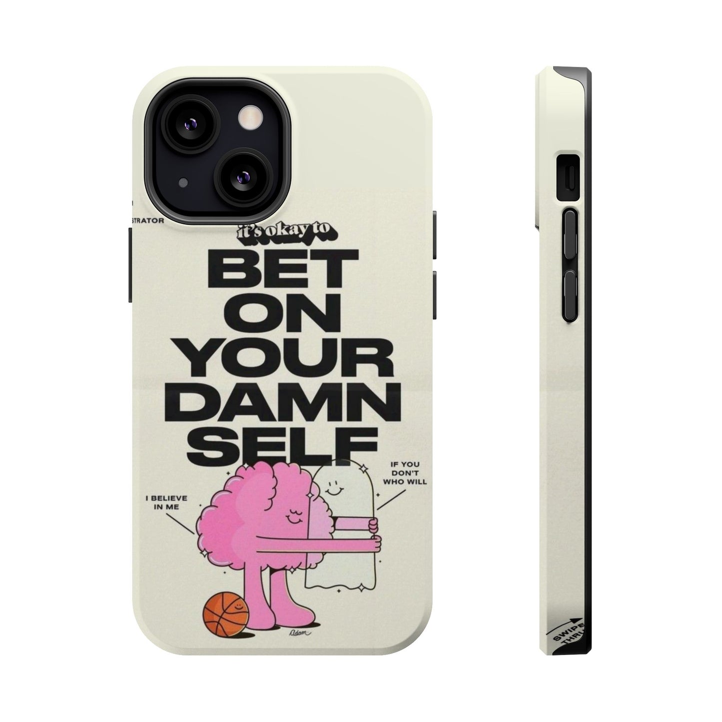 Magnetic Impact-Resistant Case — "Bet On Your Damn Self" Motivational Phone Cover