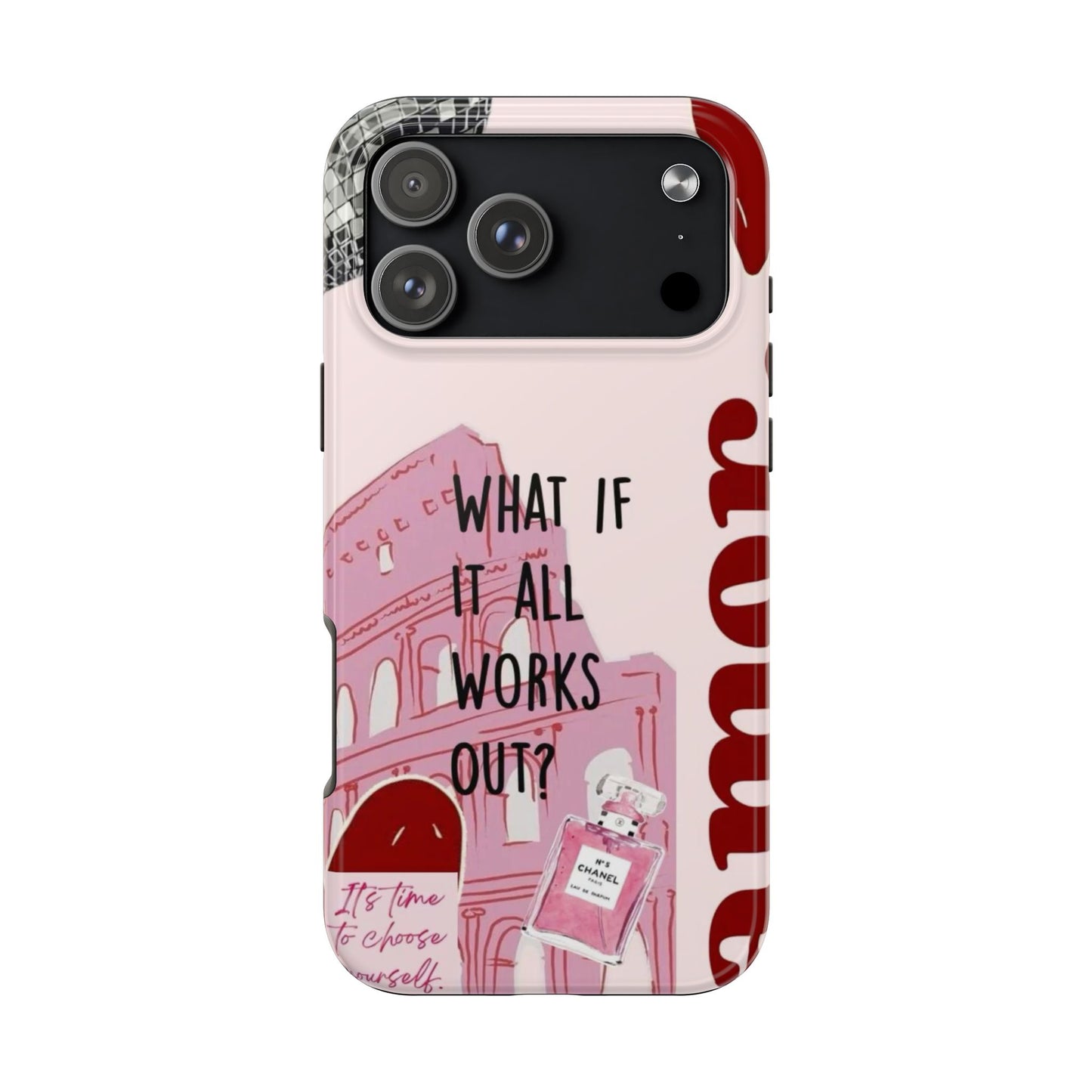 What If It All Works Out Phone Case - Pink Motivational Tough Case