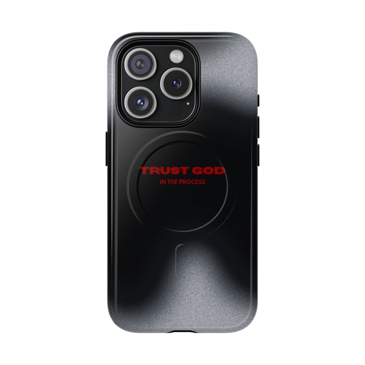 MagSafe Phone Case — "Trust God in the Process" Black Magnetic Tough Case