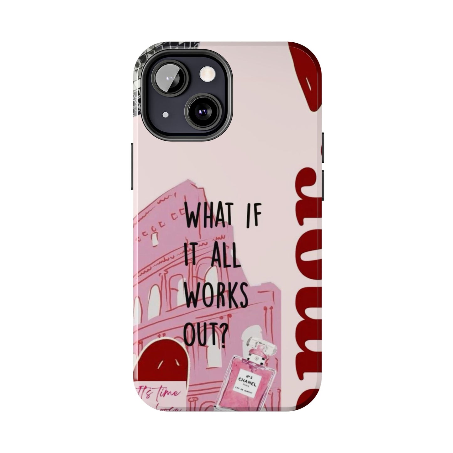What If It All Works Out Phone Case - Pink Motivational Tough Case