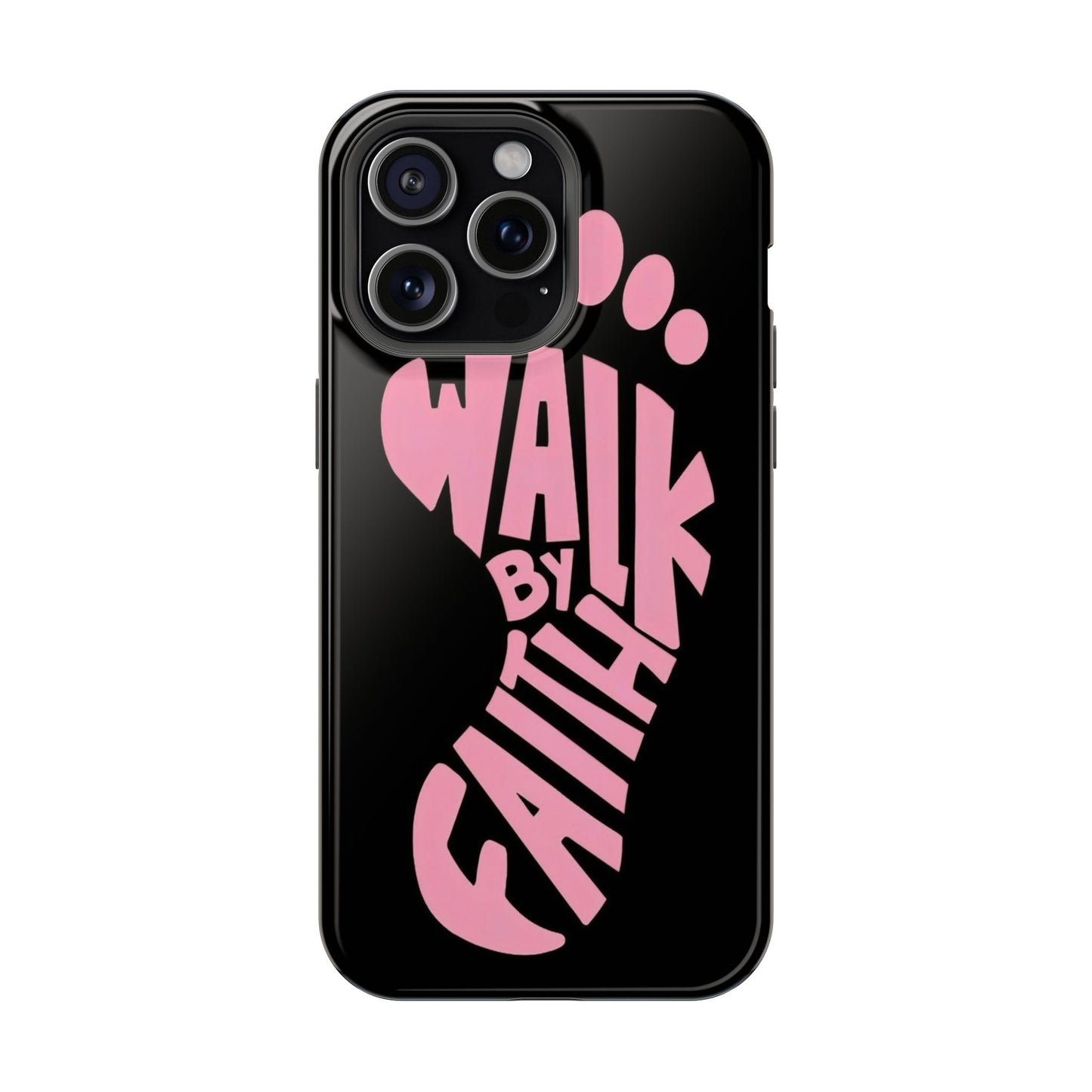 Phone Case — "Walk By Faith" Pink Footprint Magnetic Impact-Resistant Case