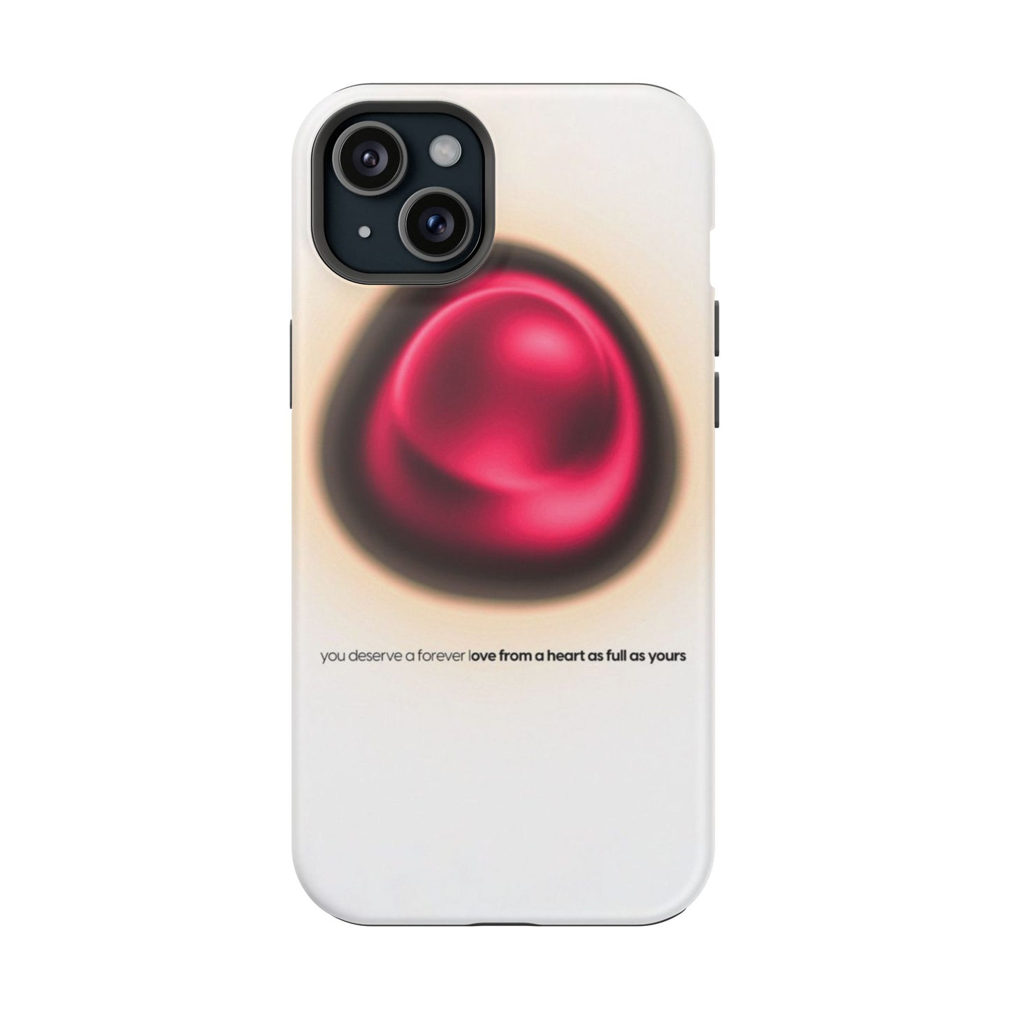 Protective Phone Case — Red Pearl Heart Design with 'You deserve a forever love' Text