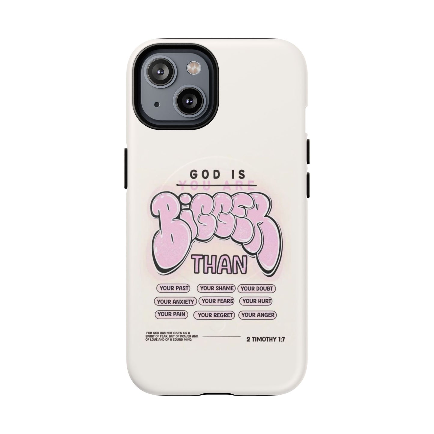 Tough Magnetic Phone Case — "God Is Bigger Than" Inspirational Pink Bubble Design