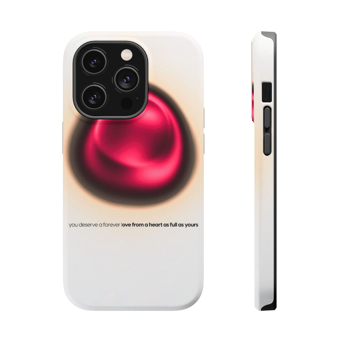 Protective Phone Case — Red Pearl Heart Design with 'You deserve a forever love' Text