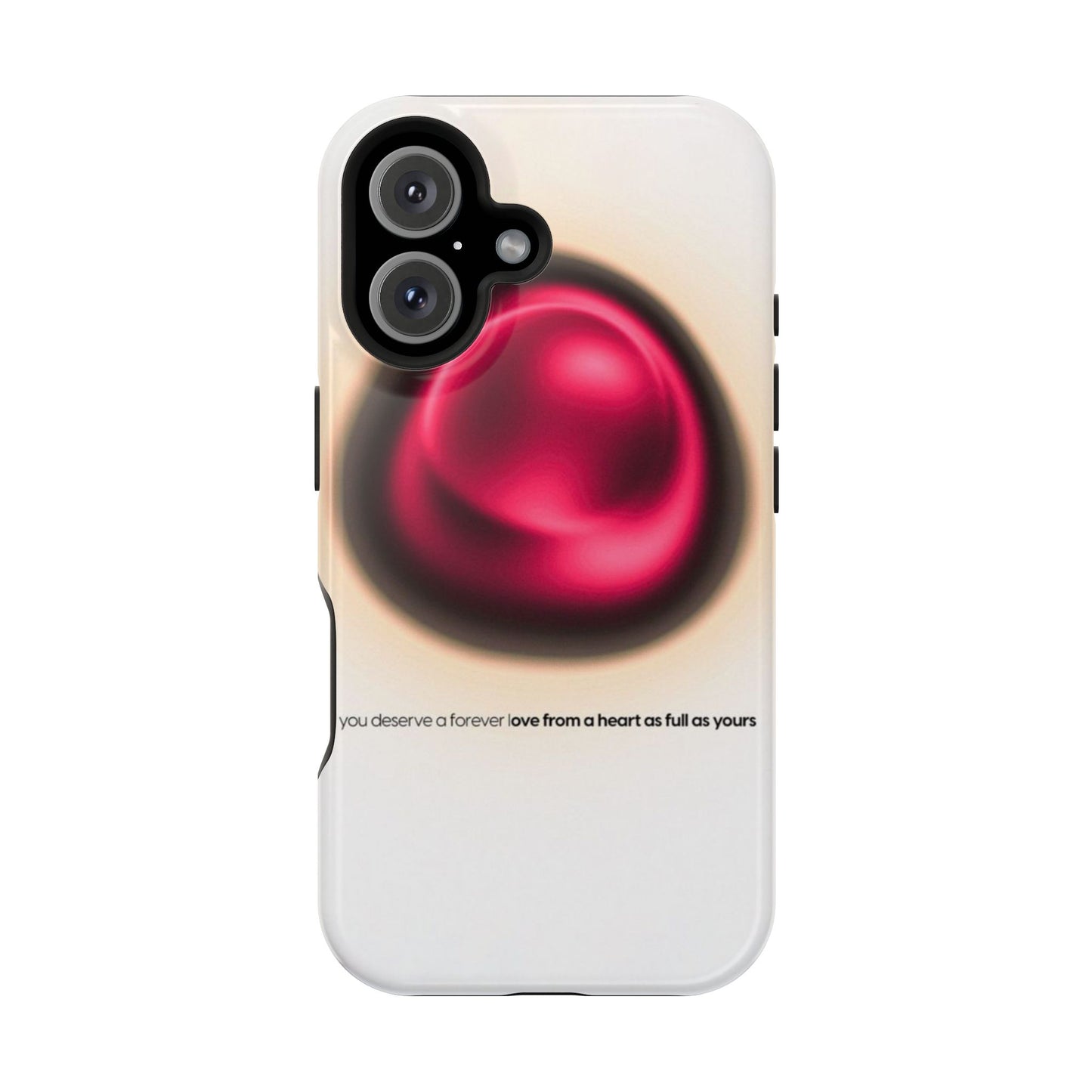 Protective Phone Case — Red Pearl Heart Design with 'You deserve a forever love' Text