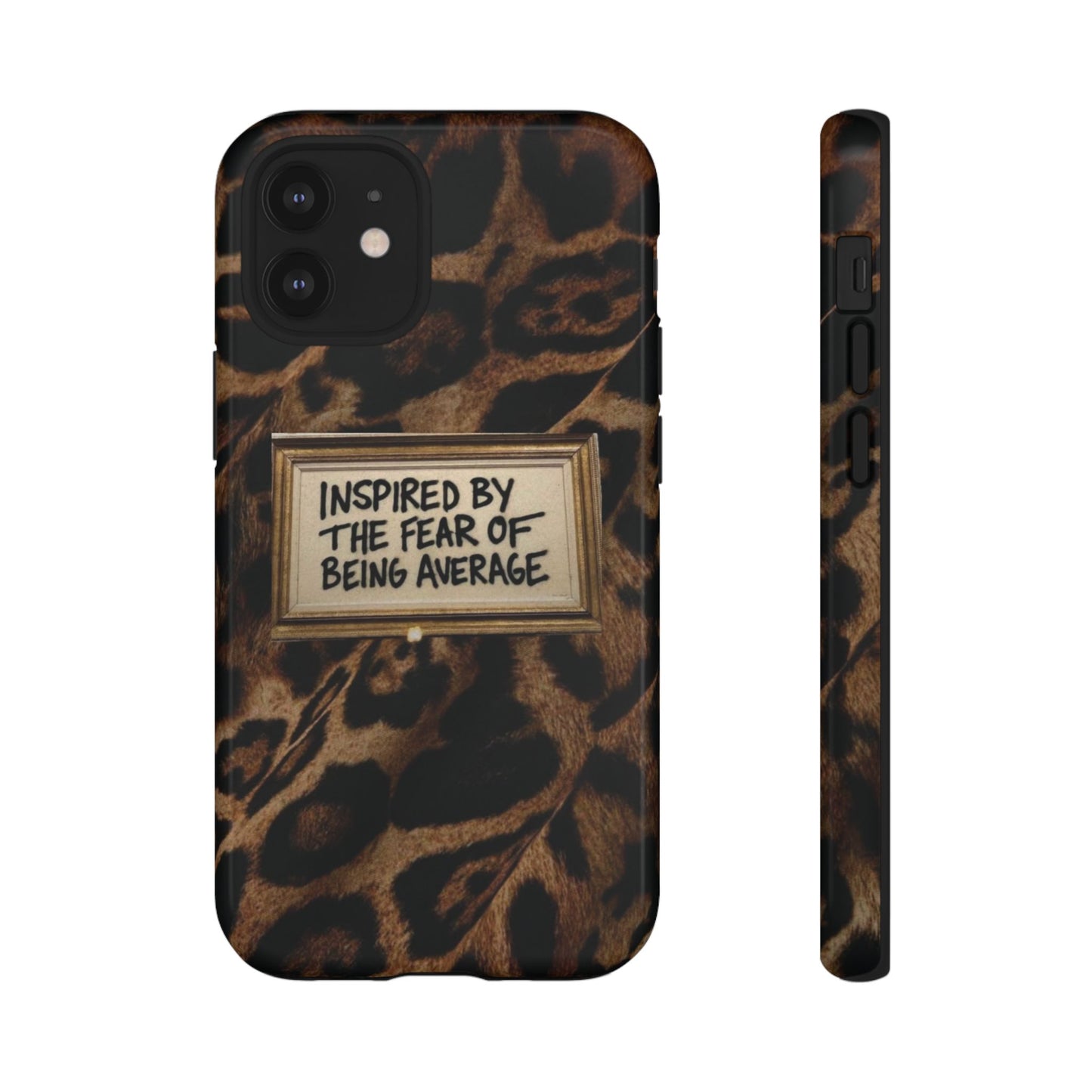 Leopard 'Inspired by the Fear of Being Average' Phone Case