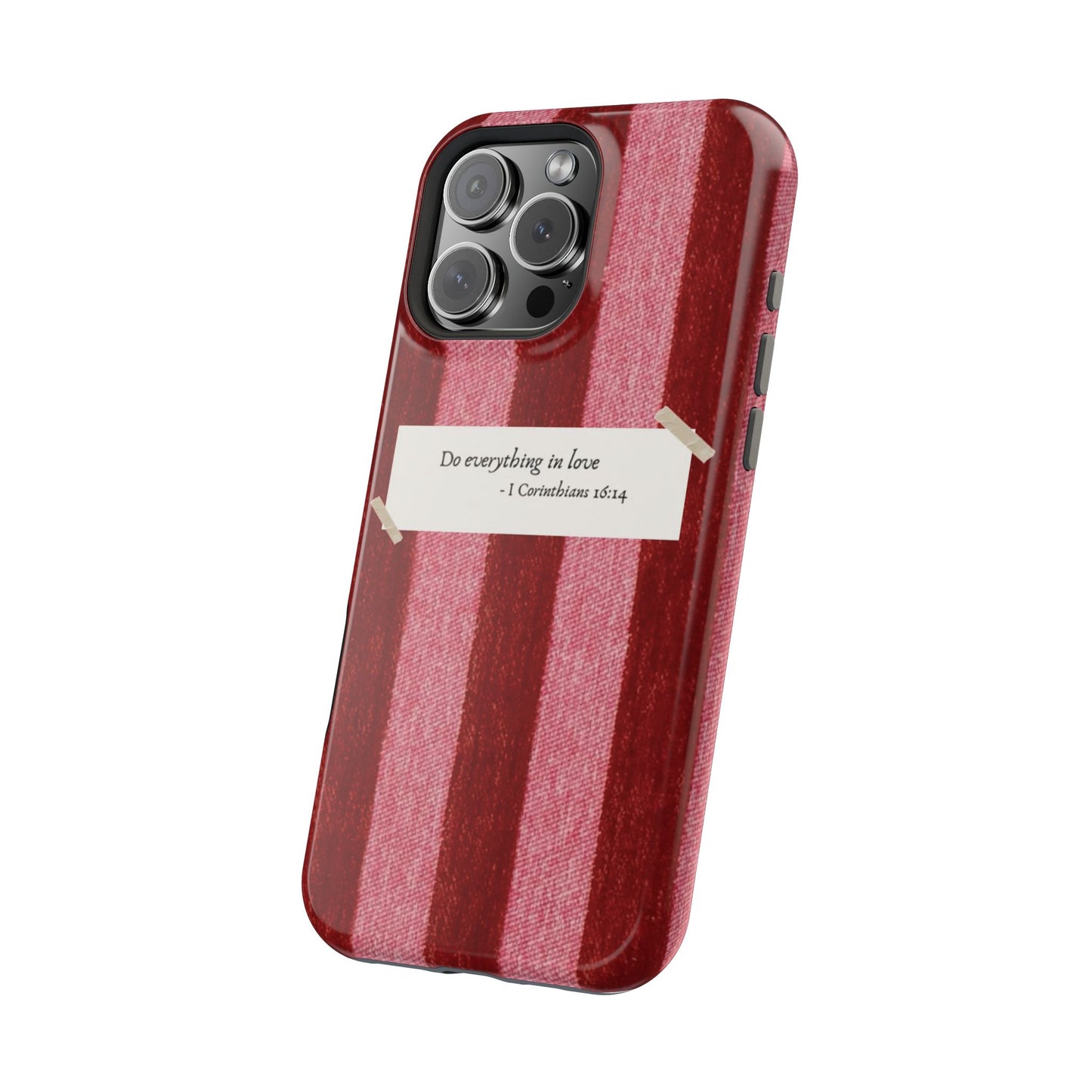 Christian Quote Red Stripe Phone Case — “Do everything in love” Magnetic Impact-Resistant Case