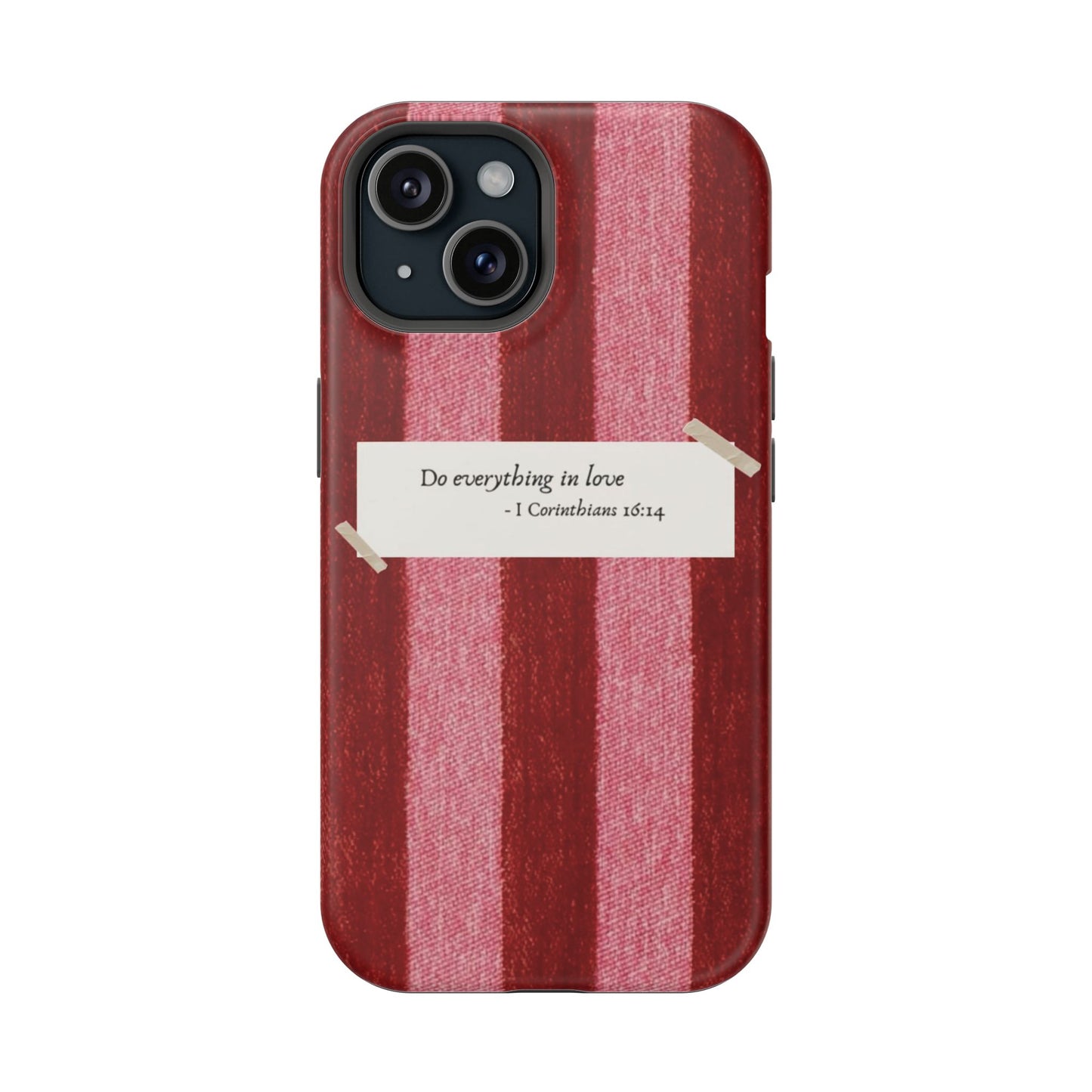 Christian Quote Red Stripe Phone Case — “Do everything in love” Magnetic Impact-Resistant Case