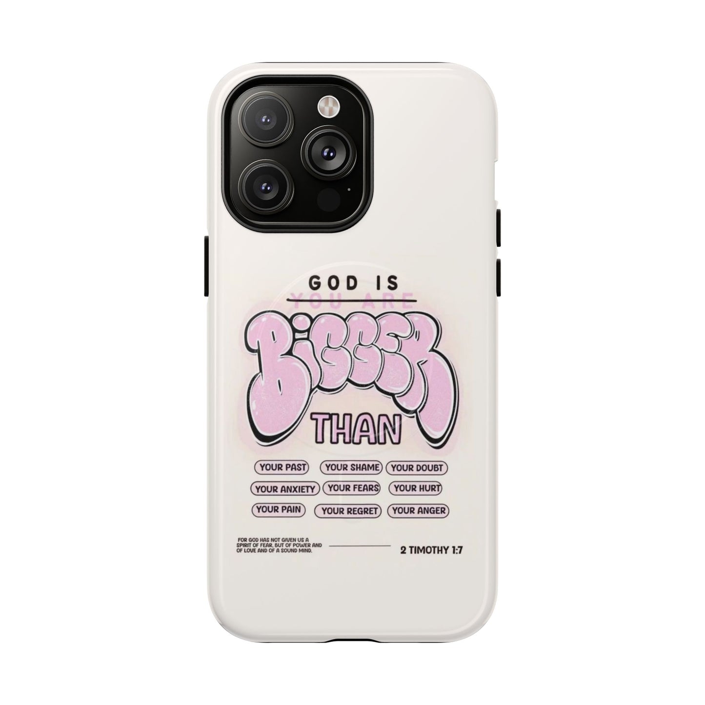 Tough Magnetic Phone Case — "God Is Bigger Than" Inspirational Pink Bubble Design