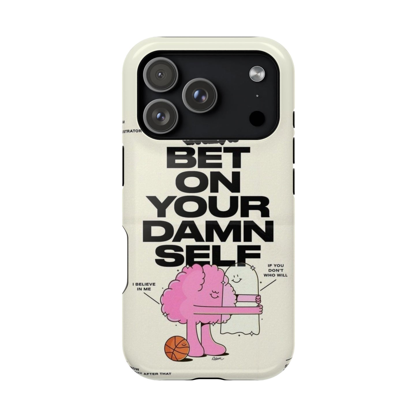 Magnetic Impact-Resistant Case — "Bet On Your Damn Self" Motivational Phone Cover