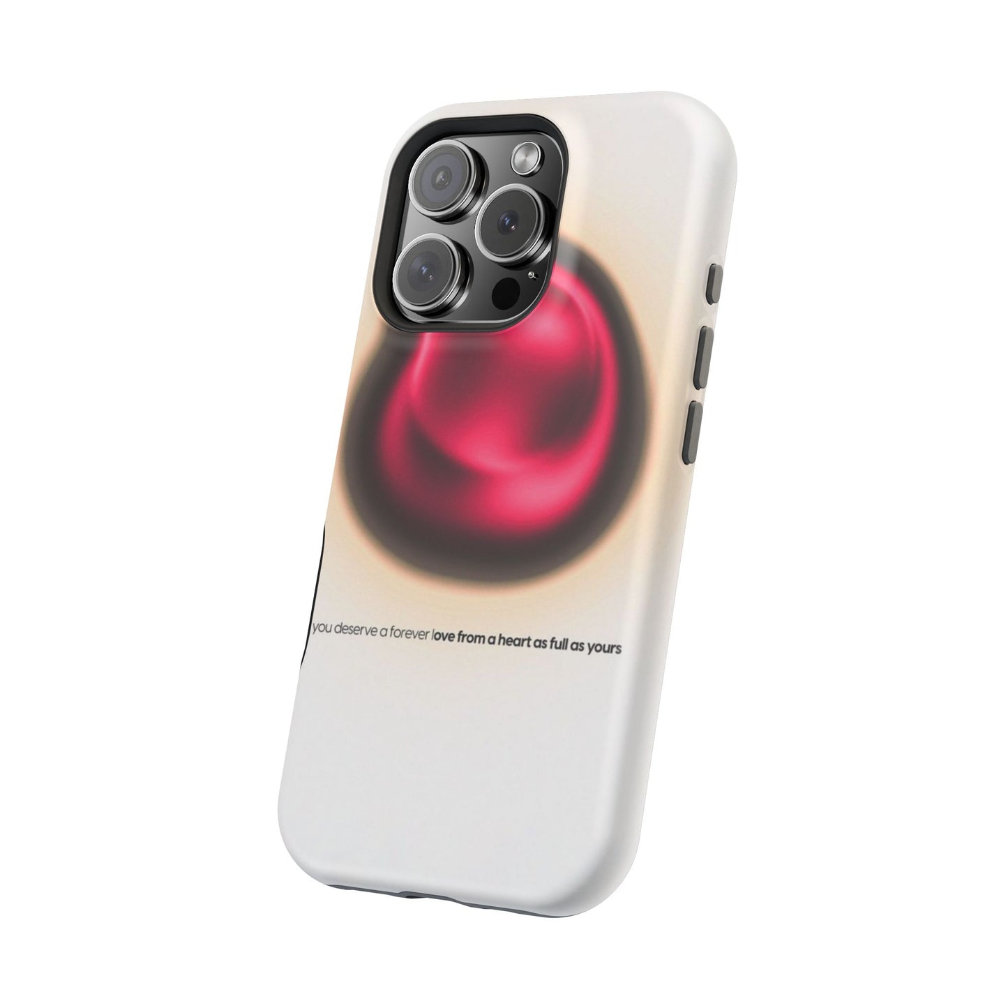 Protective Phone Case — Red Pearl Heart Design with 'You deserve a forever love' Text