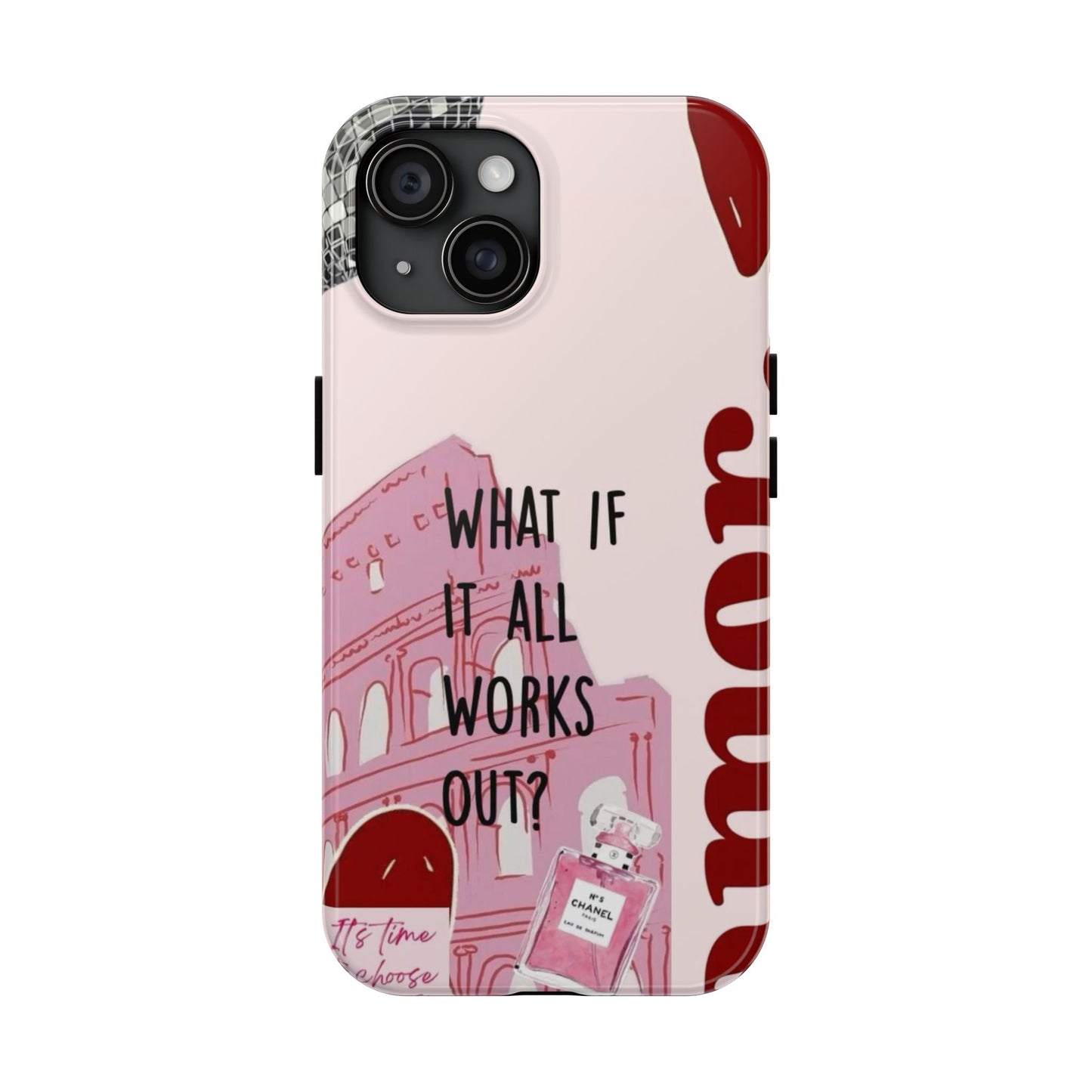 What If It All Works Out Phone Case - Pink Motivational Tough Case