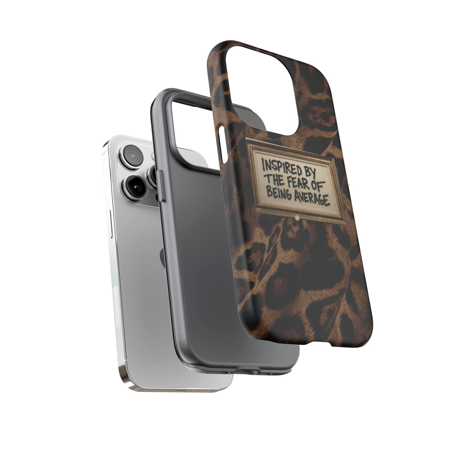 Leopard 'Inspired by the Fear of Being Average' Phone Case
