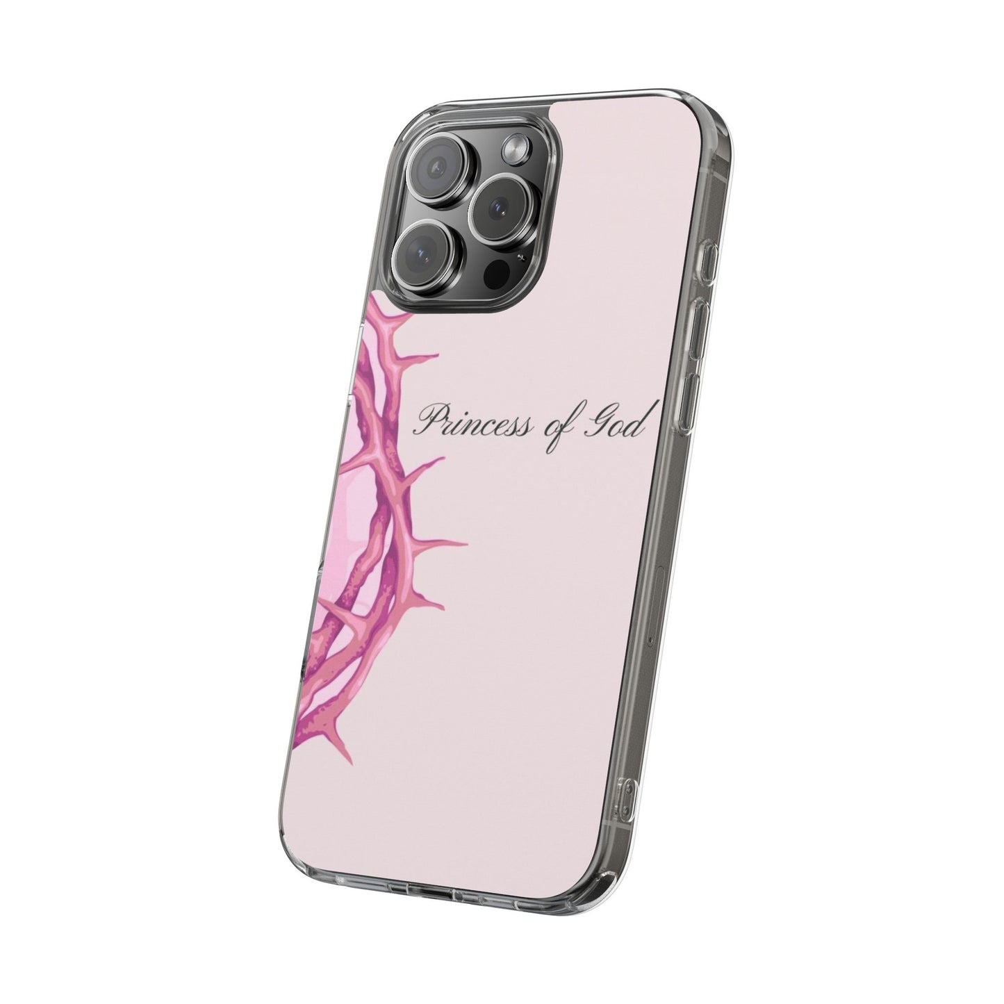 Phone Case — "Princess of God" Pink Crown of Thorns Clear Impact-Resistant Case
