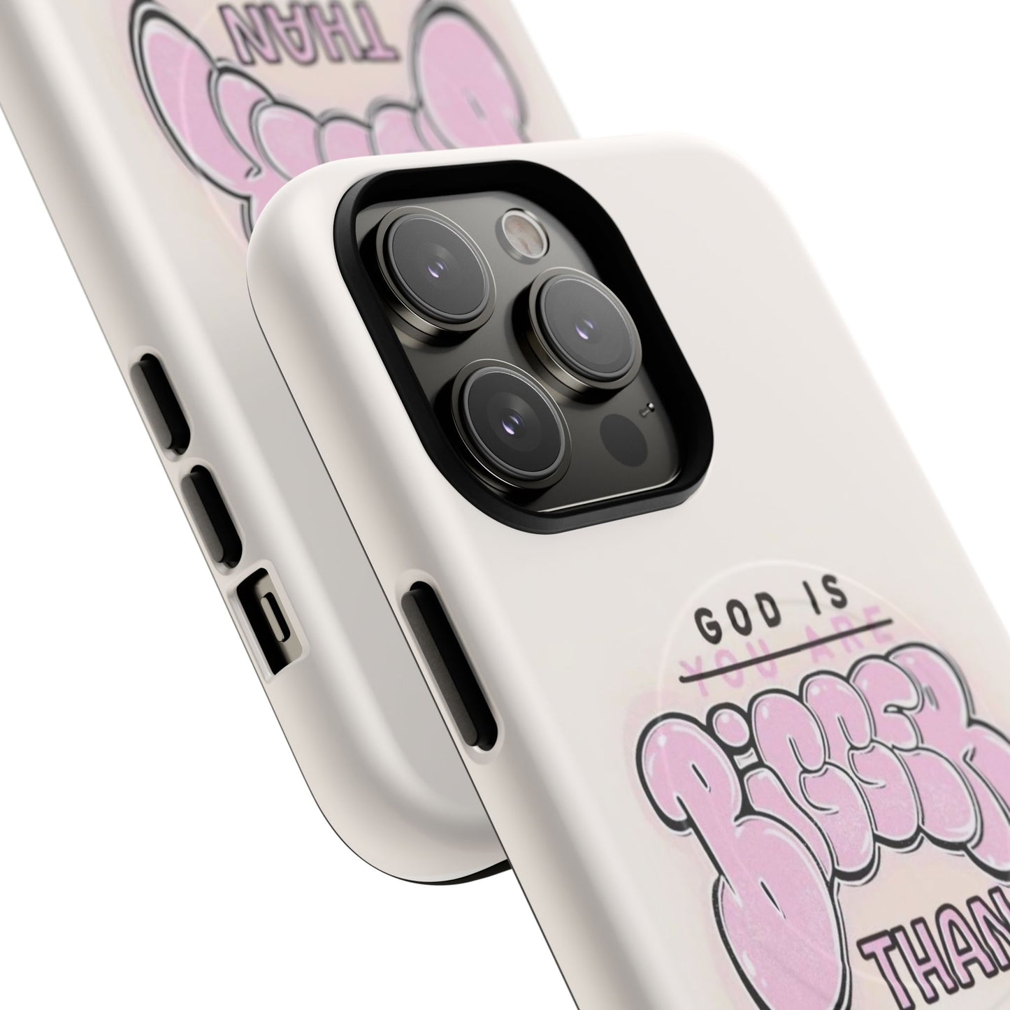 Tough Magnetic Phone Case — "God Is Bigger Than" Inspirational Pink Bubble Design