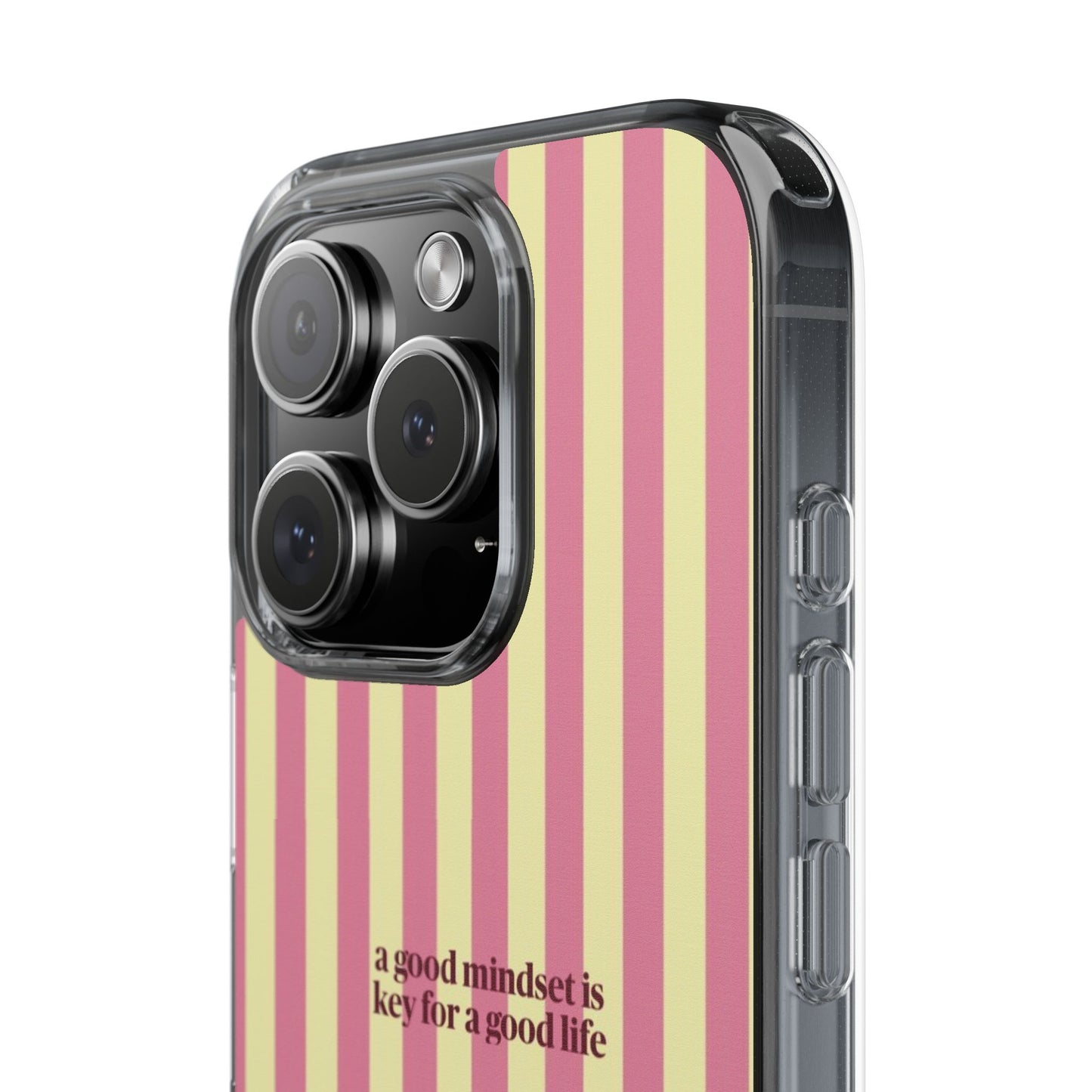 Striped Clear Phone Case — "A Good Mindset Is Key for a Good Life" Motivational iPhone Case