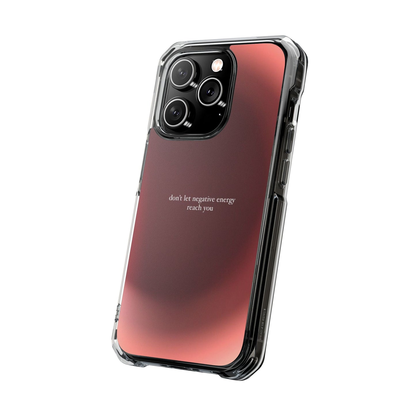 Clear Magnetic Phone Case — "don't let negative energy reach you" Gradient Protective Cover