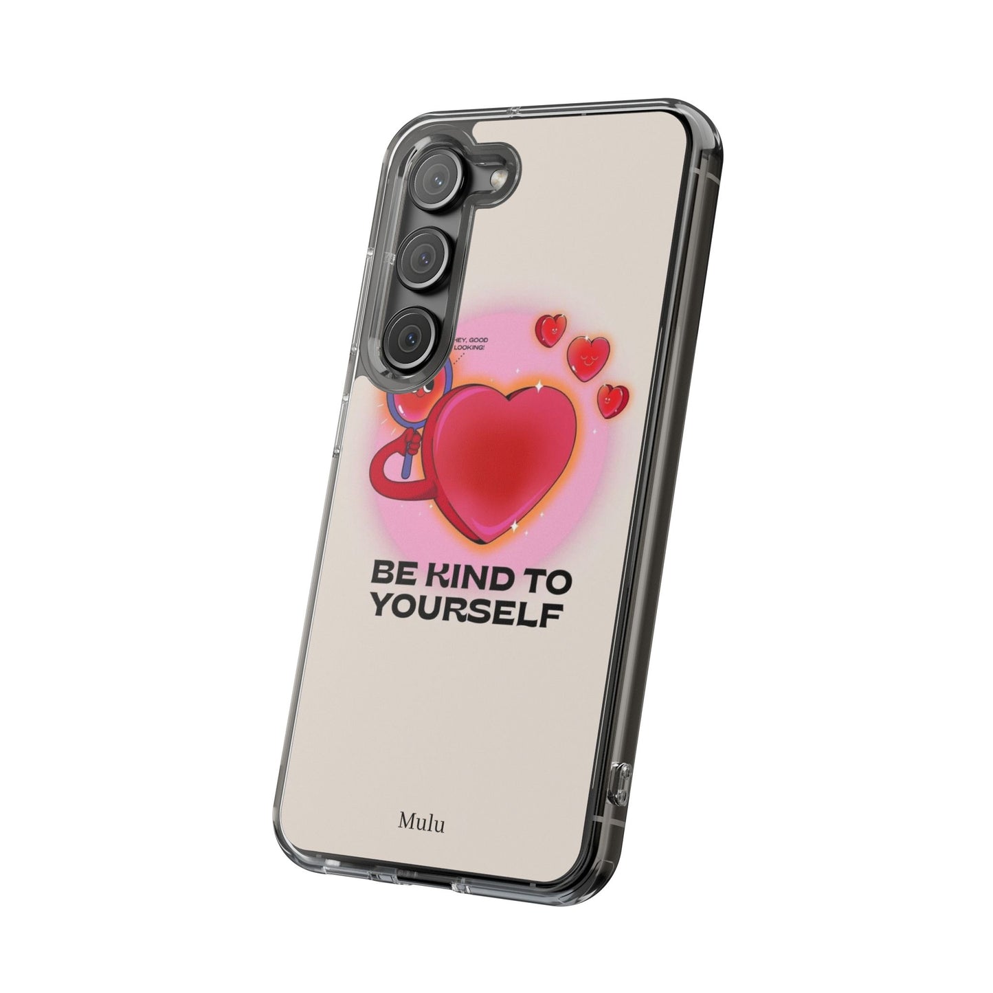 Clear Phone Case — "Be Kind to Yourself" Heart Design