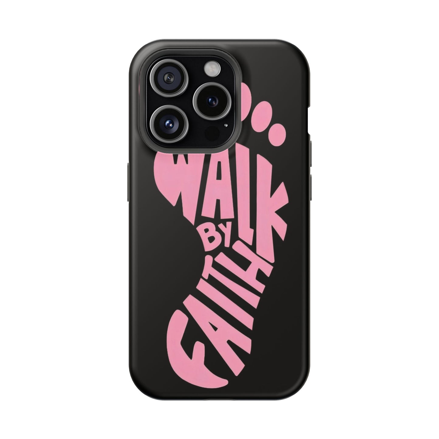 Phone Case — "Walk By Faith" Pink Footprint Magnetic Impact-Resistant Case
