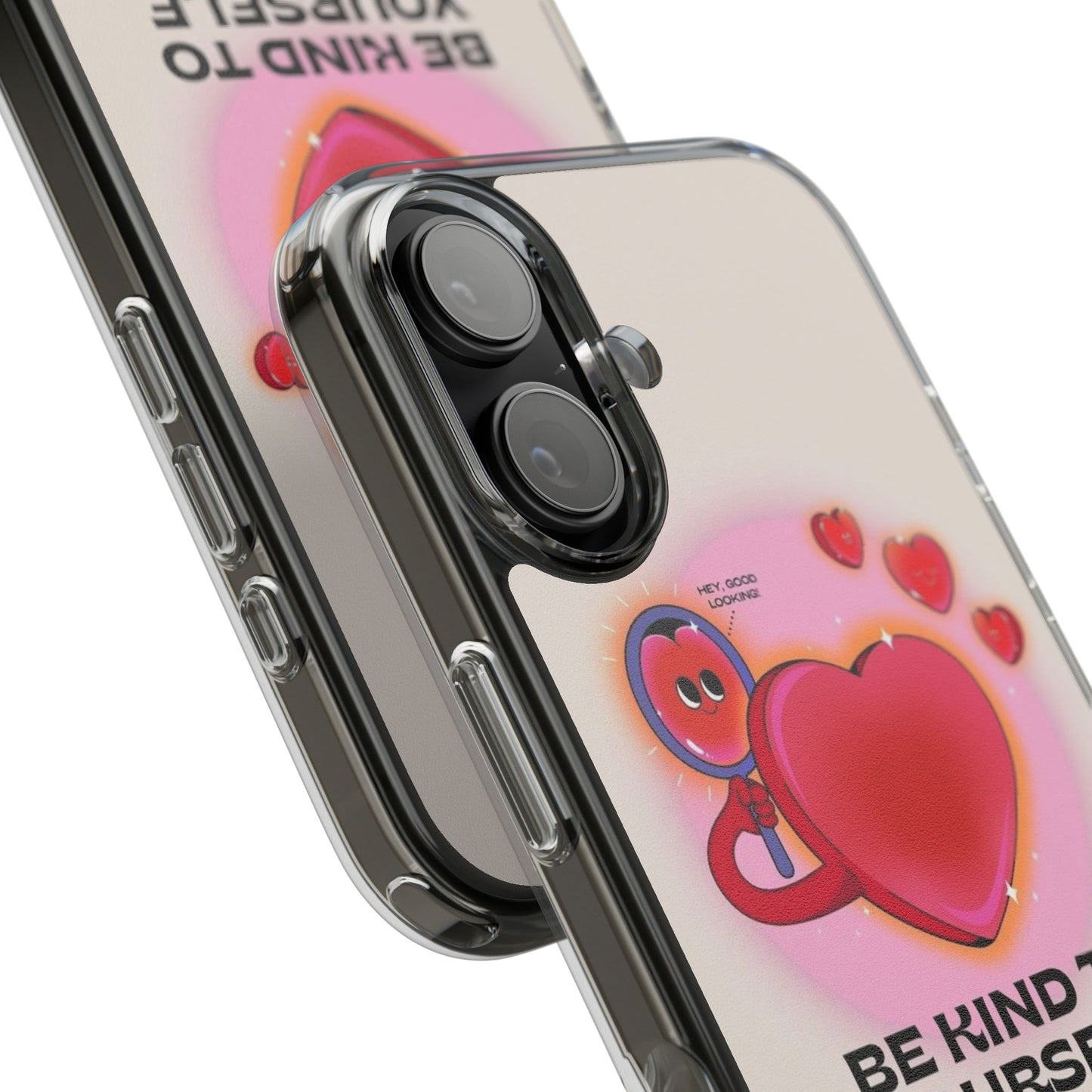 Clear Phone Case — "Be Kind to Yourself" Heart Design