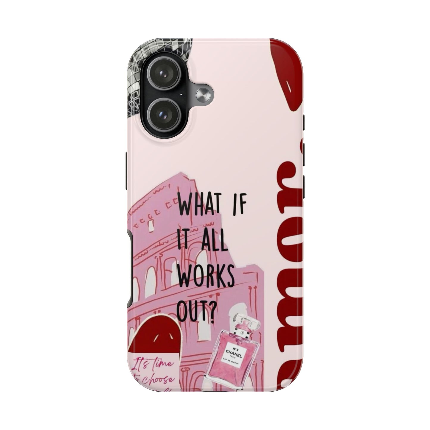 What If It All Works Out Phone Case - Pink Motivational Tough Case