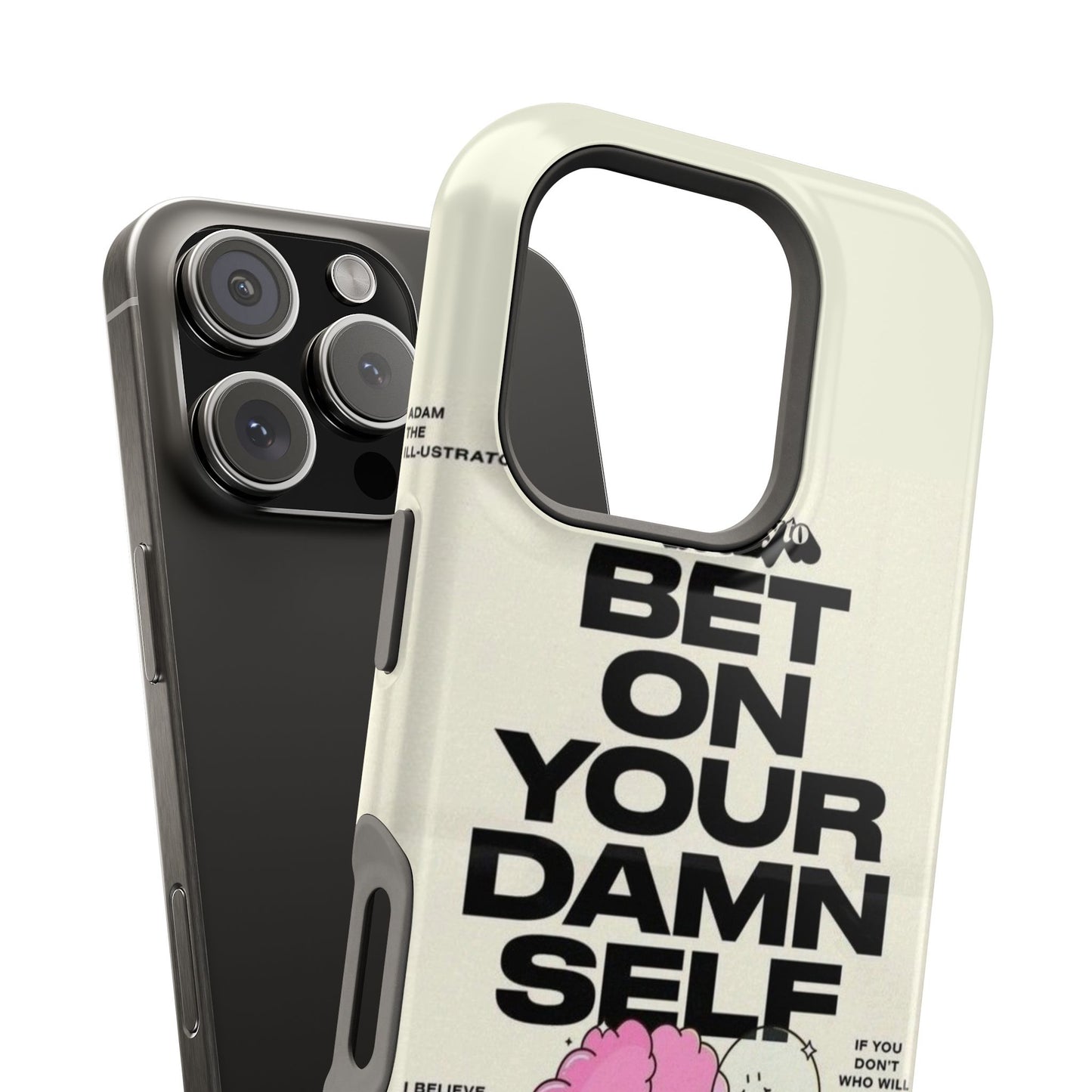 Magnetic Impact-Resistant Case — "Bet On Your Damn Self" Motivational Phone Cover