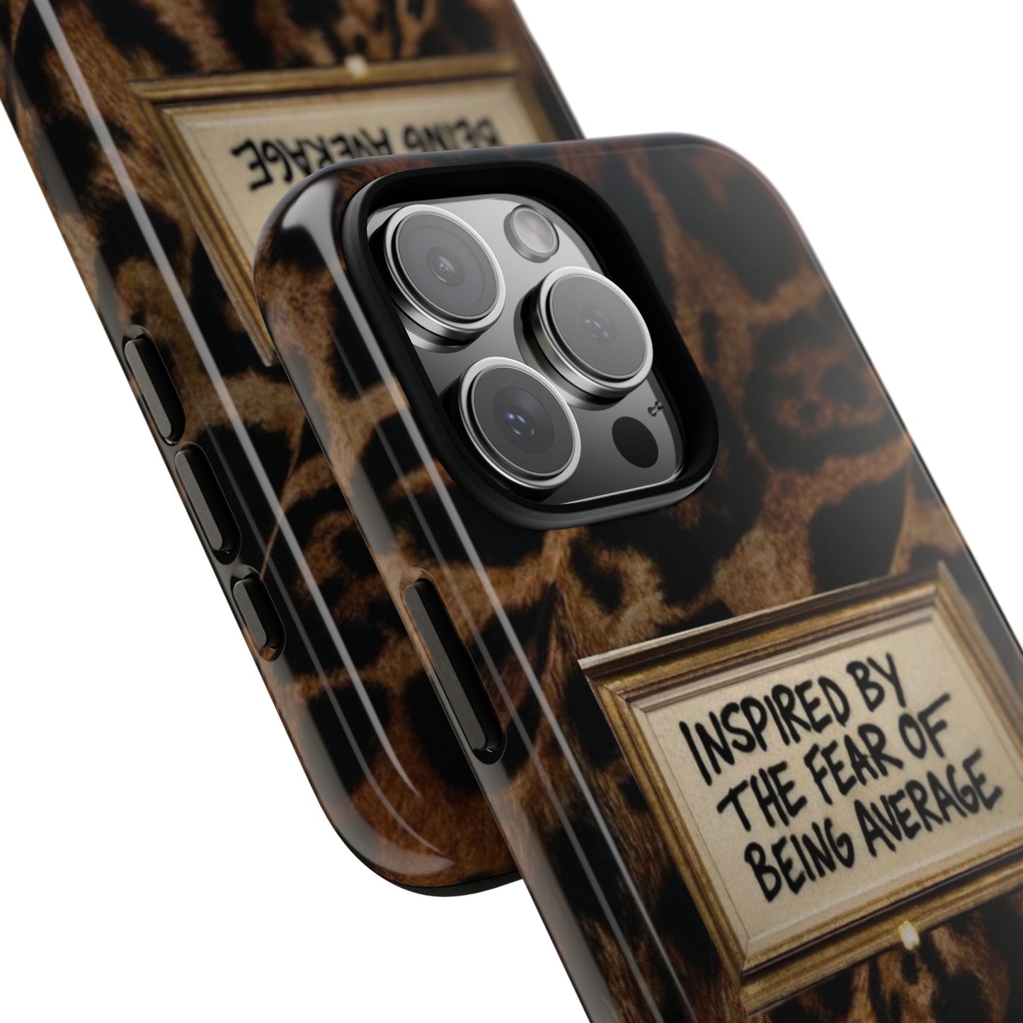 Leopard 'Inspired by the Fear of Being Average' Phone Case