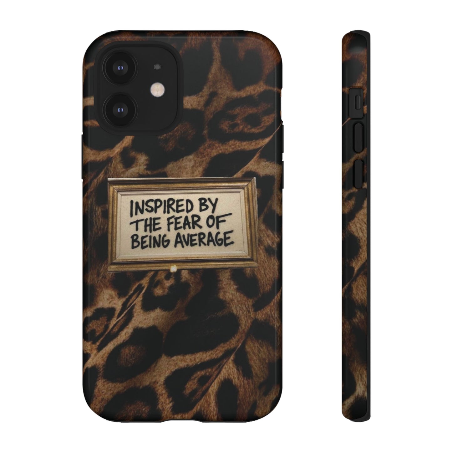 Leopard 'Inspired by the Fear of Being Average' Phone Case