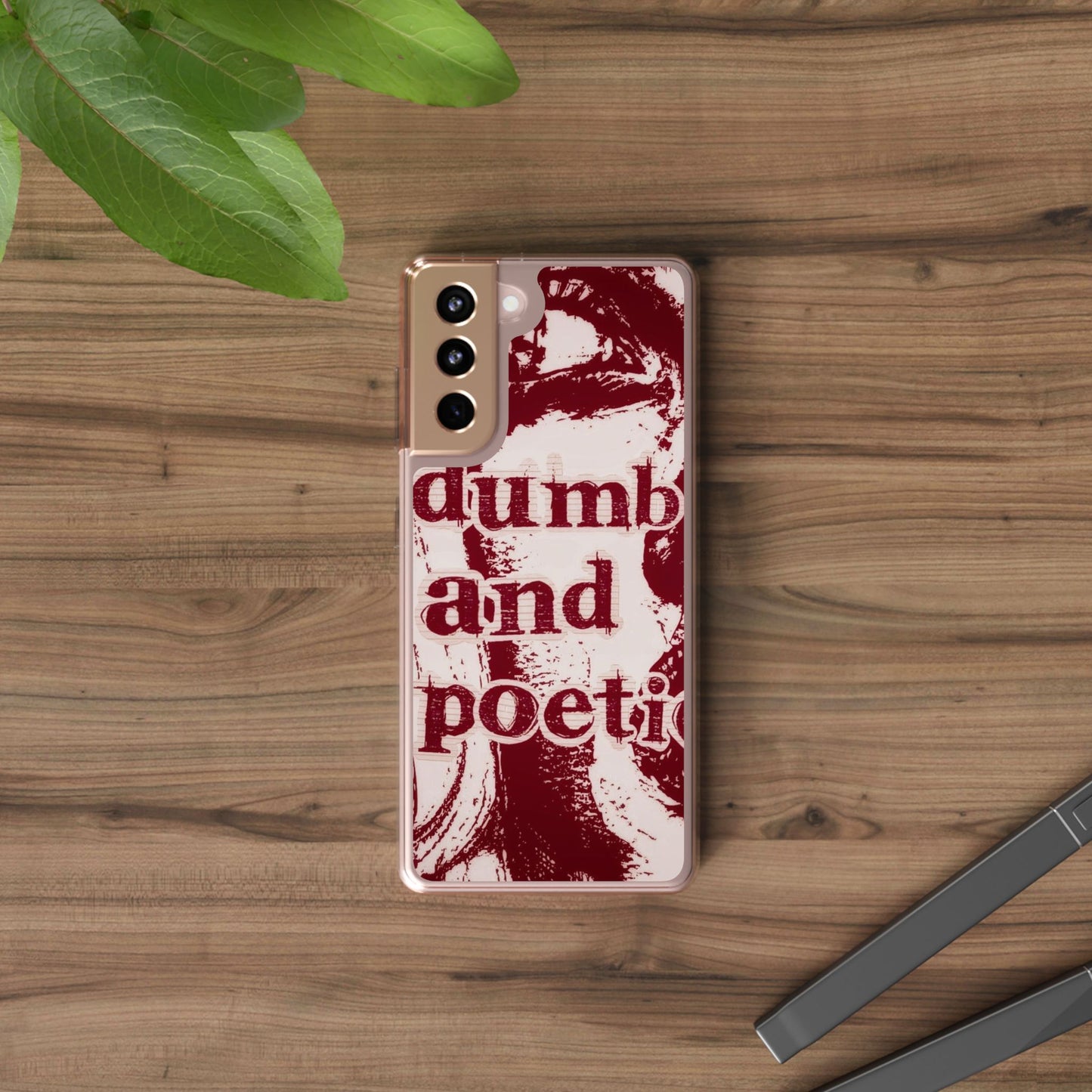 Clear Phone Case — “dumb and poetic” Red Typographic Design