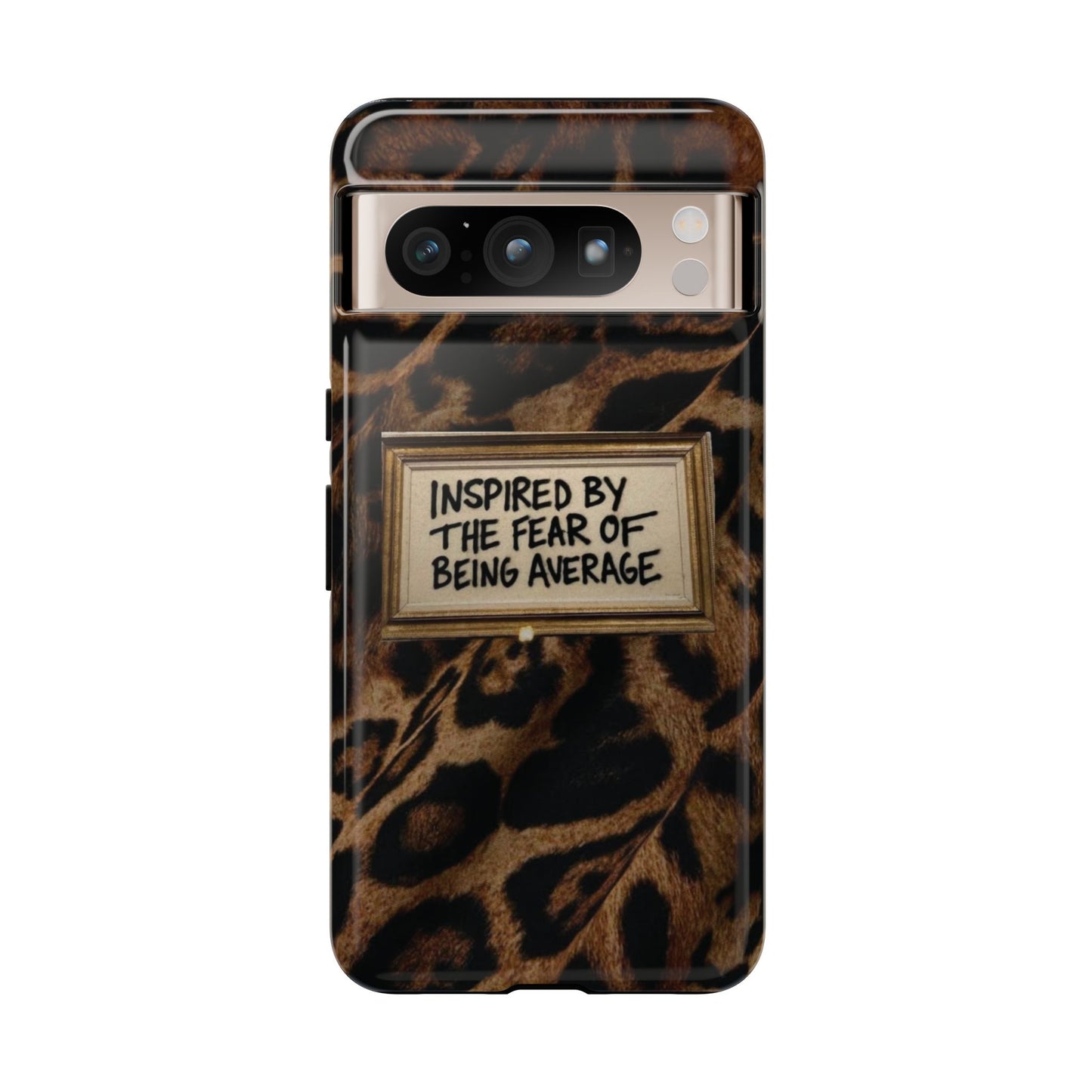Leopard 'Inspired by the Fear of Being Average' Phone Case