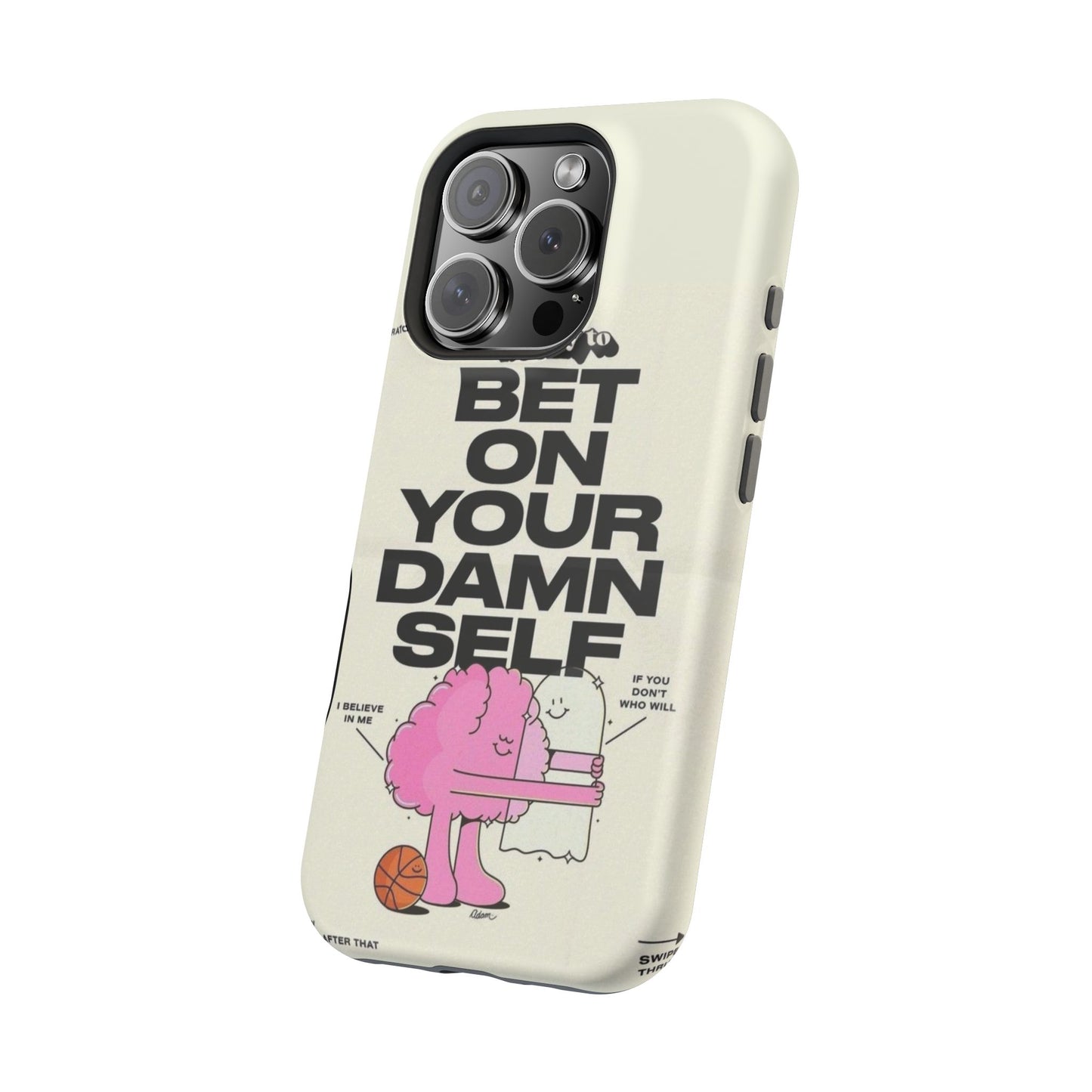 Magnetic Impact-Resistant Case — "Bet On Your Damn Self" Motivational Phone Cover