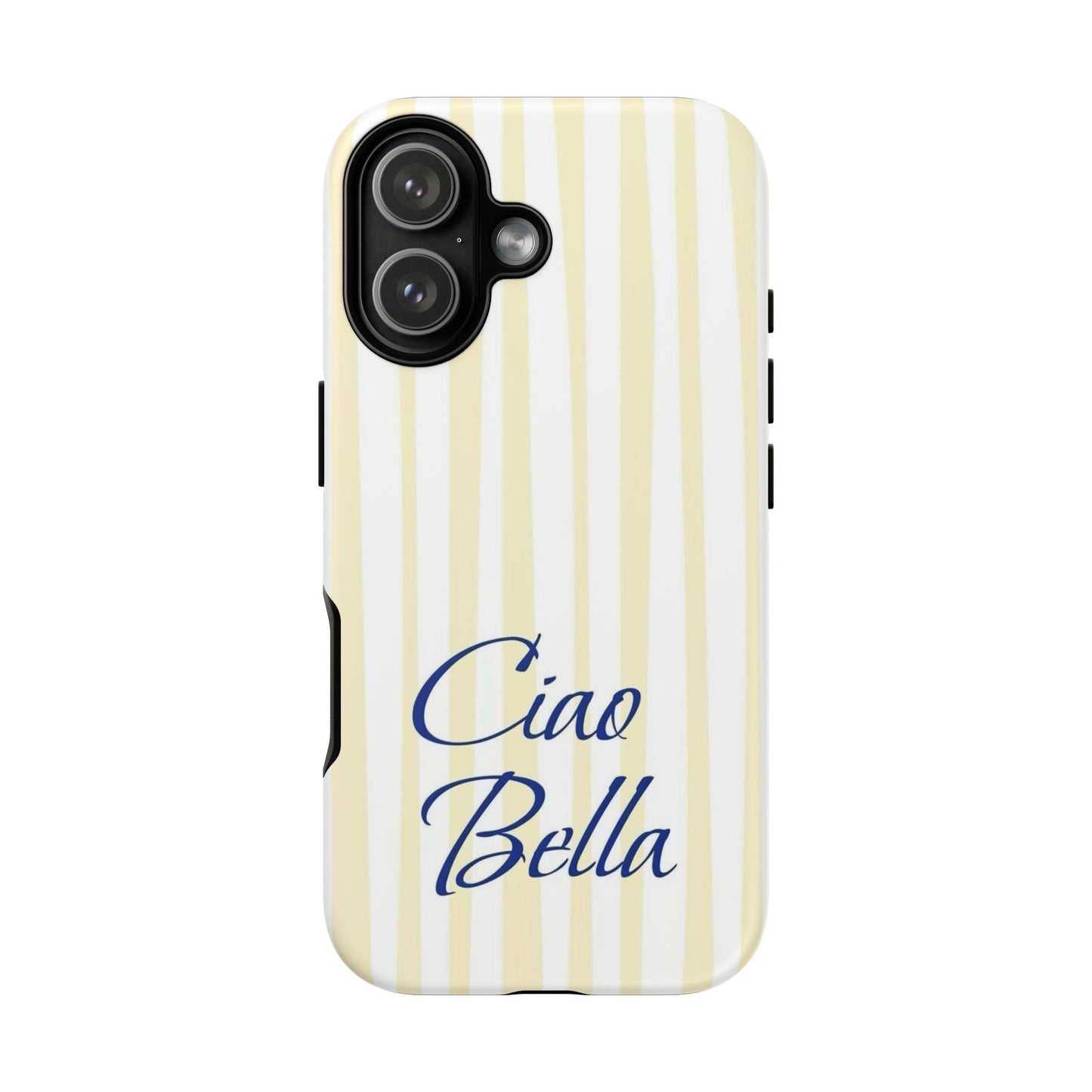 Ciao Bella Phone Case – Striped Elegant Italian Script Protective Cover
