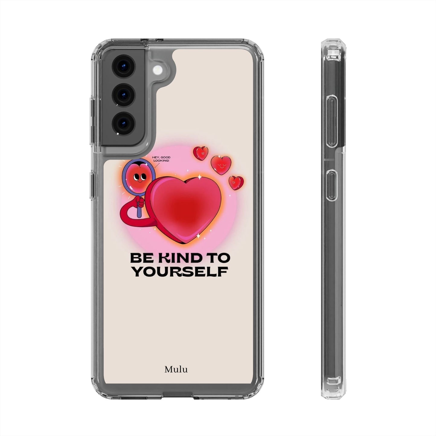 Clear Phone Case — "Be Kind to Yourself" Heart Design