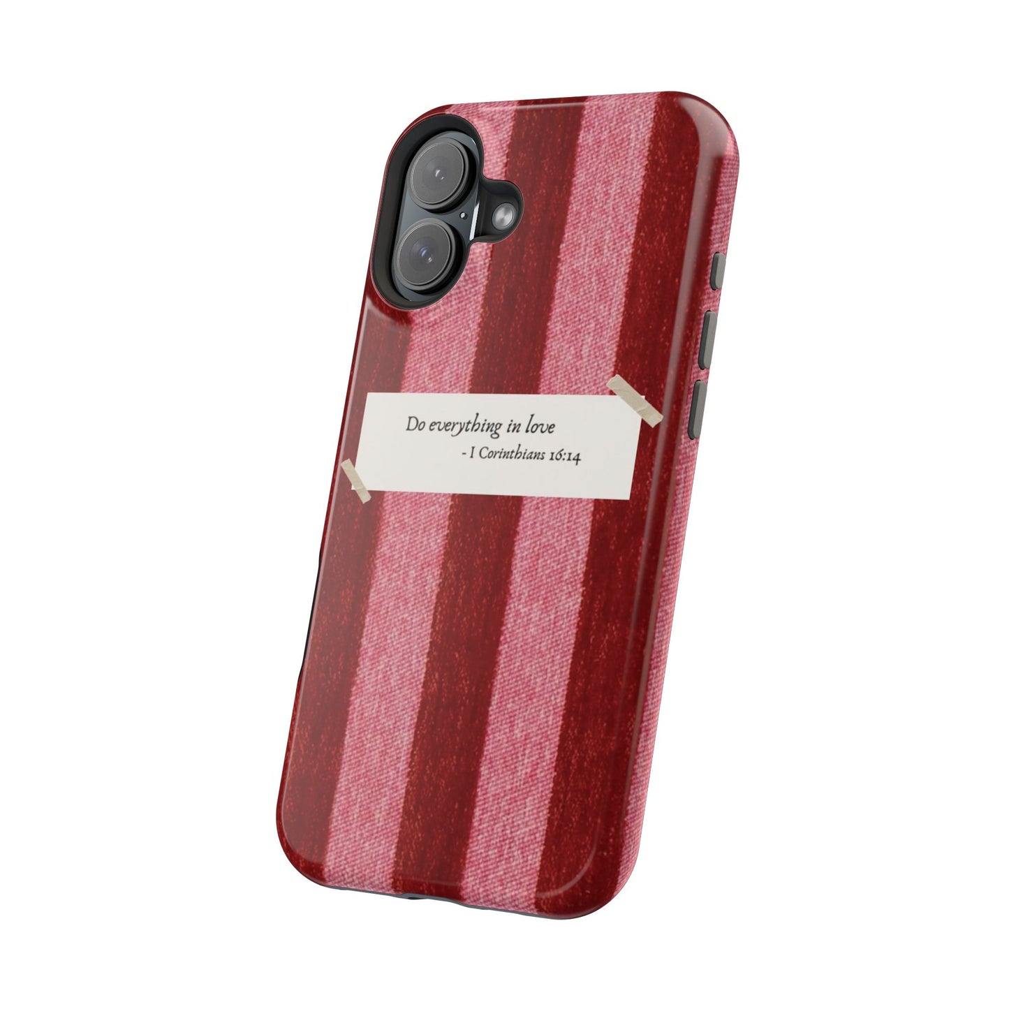 Christian Quote Red Stripe Phone Case — “Do everything in love” Magnetic Impact-Resistant Case
