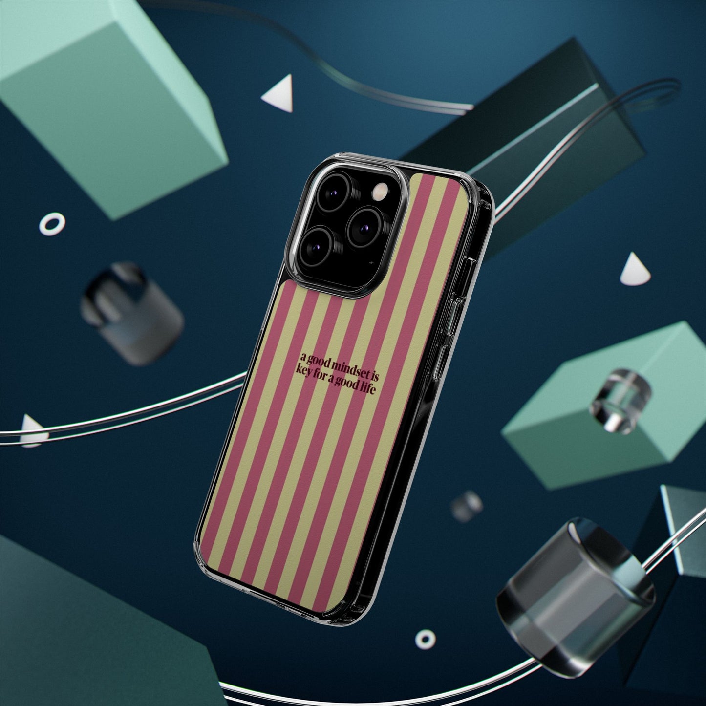 Striped Clear Phone Case — "A Good Mindset Is Key for a Good Life" Motivational iPhone Case