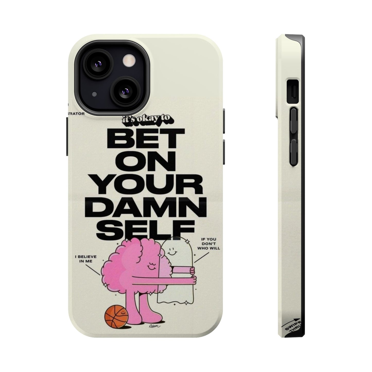 Magnetic Impact-Resistant Case — "Bet On Your Damn Self" Motivational Phone Cover