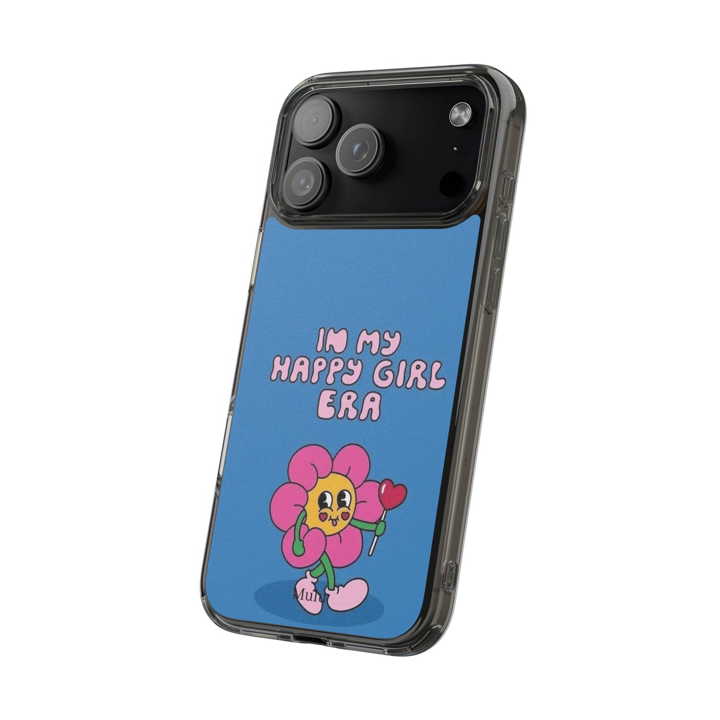 Clear Impact-Resistant Phone Case — “I’m My Happy Girl Era” Cute Flower Design