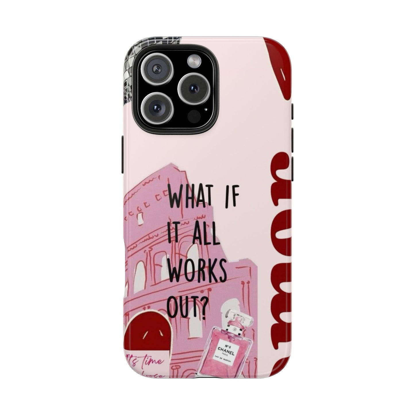What If It All Works Out Phone Case - Pink Motivational Tough Case