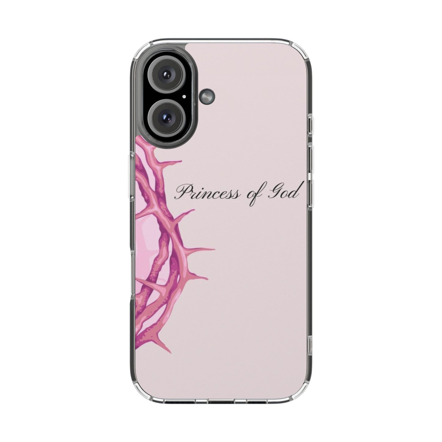Phone Case — "Princess of God" Pink Crown of Thorns Clear Impact-Resistant Case