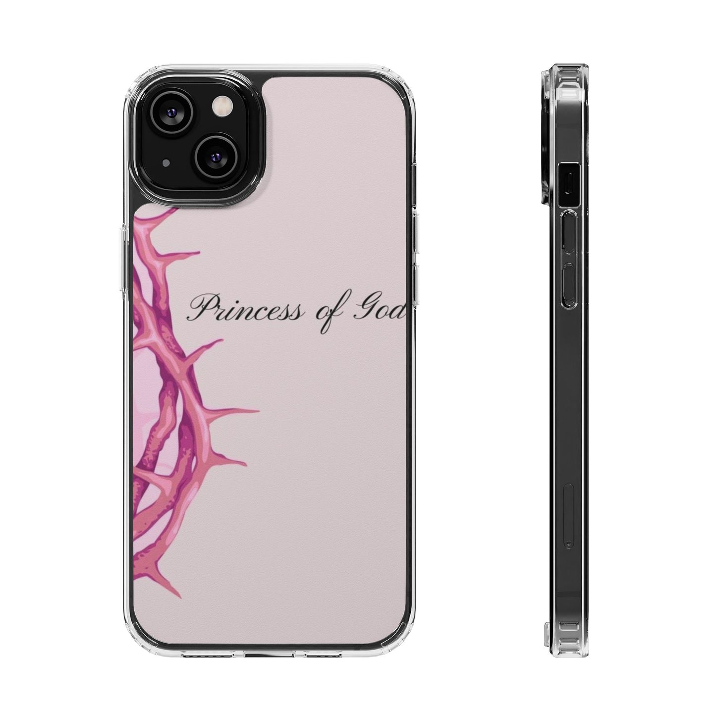 Phone Case — "Princess of God" Pink Crown of Thorns Clear Impact-Resistant Case
