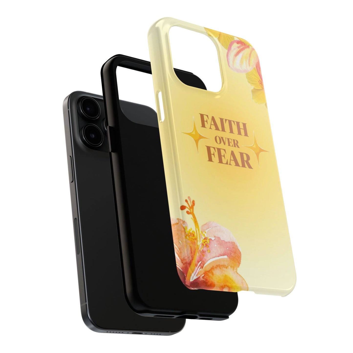 Faith Over Fear Tough Phone Case — Floral Yellow Protective Cover