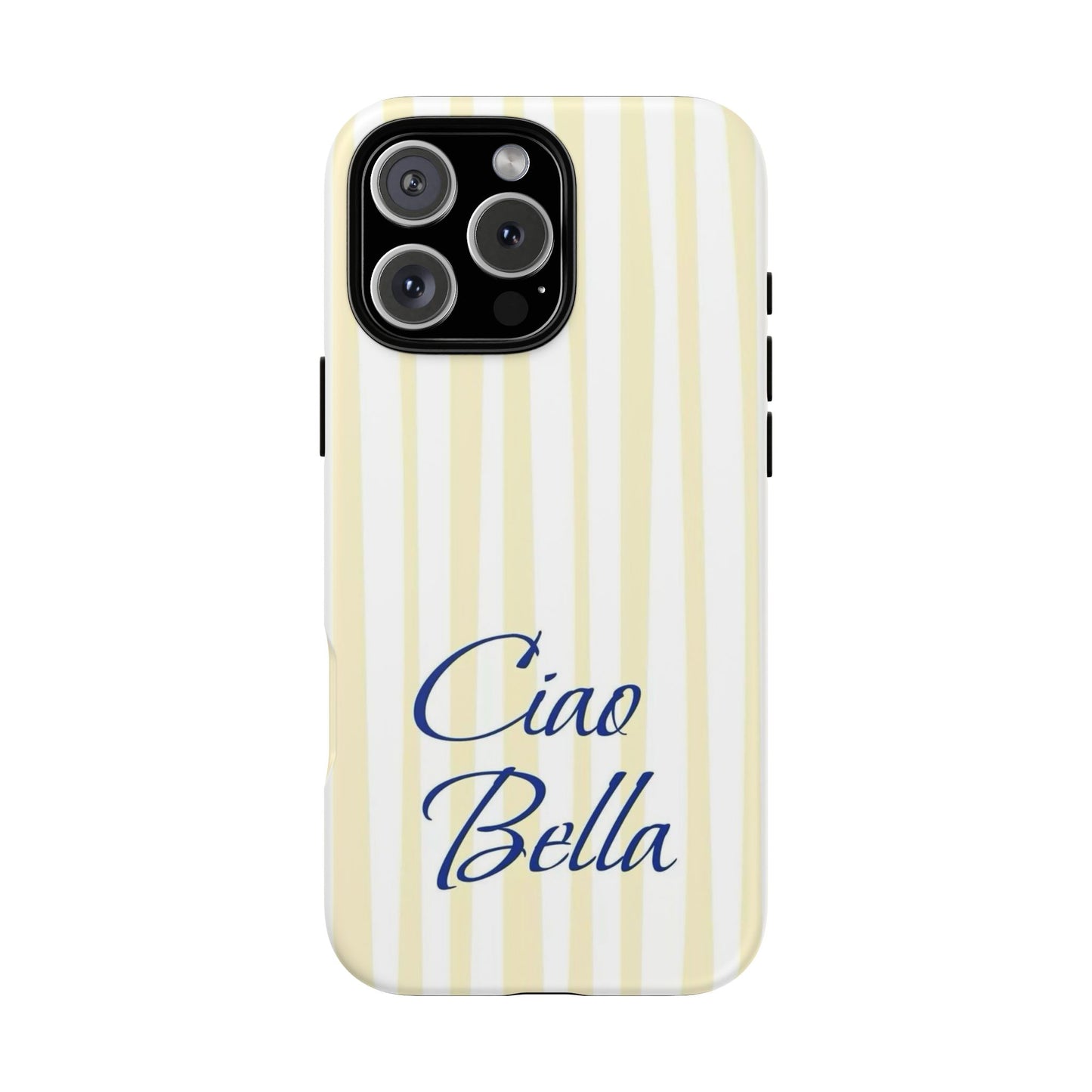 Ciao Bella Phone Case – Striped Elegant Italian Script Protective Cover